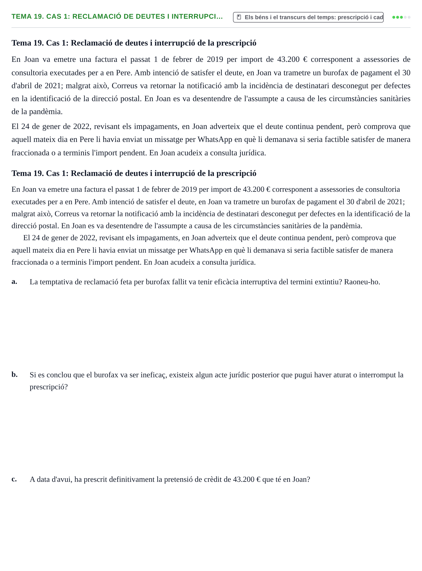 Enunciado: Tema 19. Cas 1: Reclamació de deutes i interrupci…