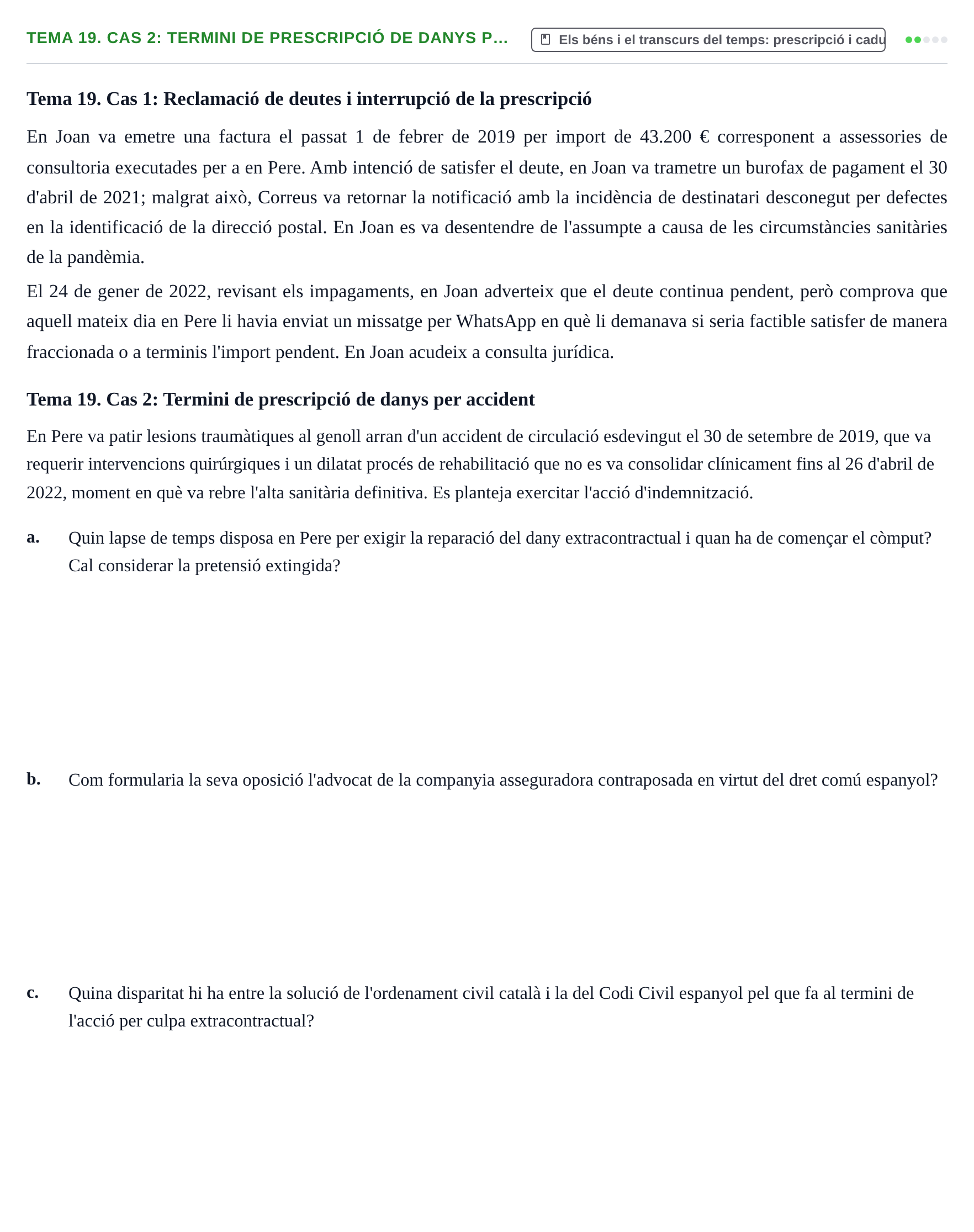 Enunciado: Tema 19. Cas 2: Termini de prescripció de danys p…