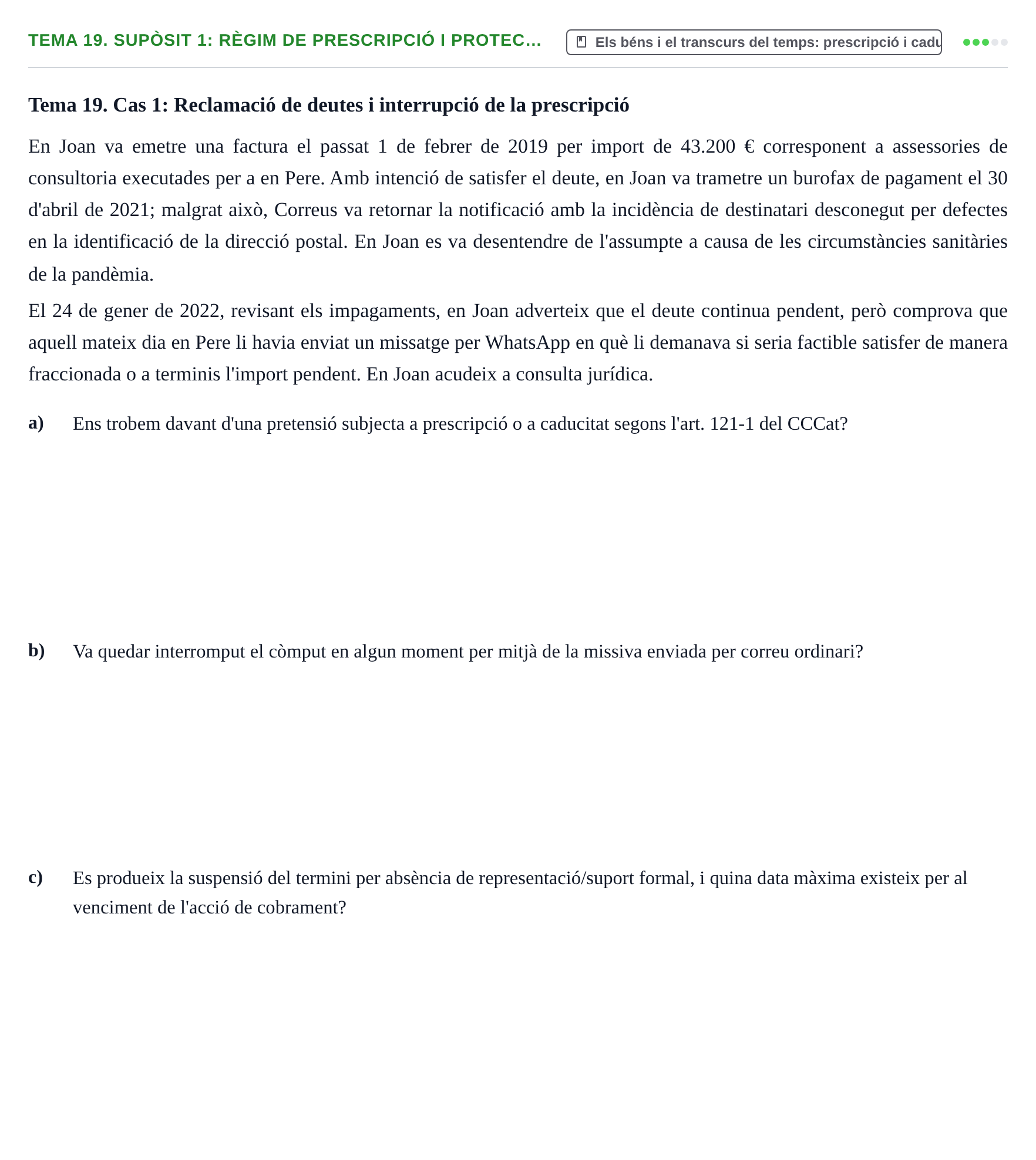 Enunciado: Tema 19. Supòsit 1: Règim de prescripció i protec…