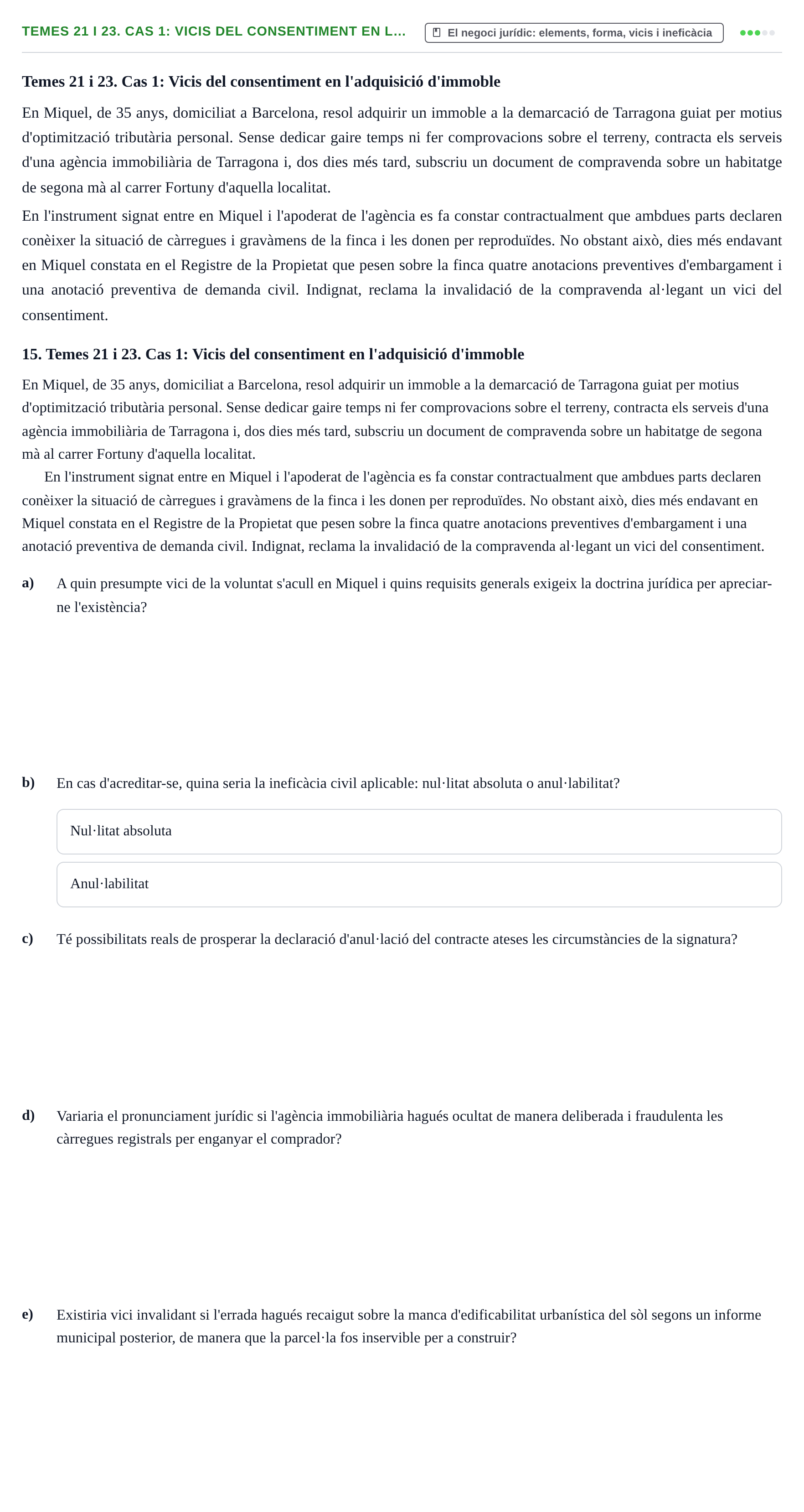 Enunciado: Temes 21 i 23. Cas 1: Vicis del consentiment en l…