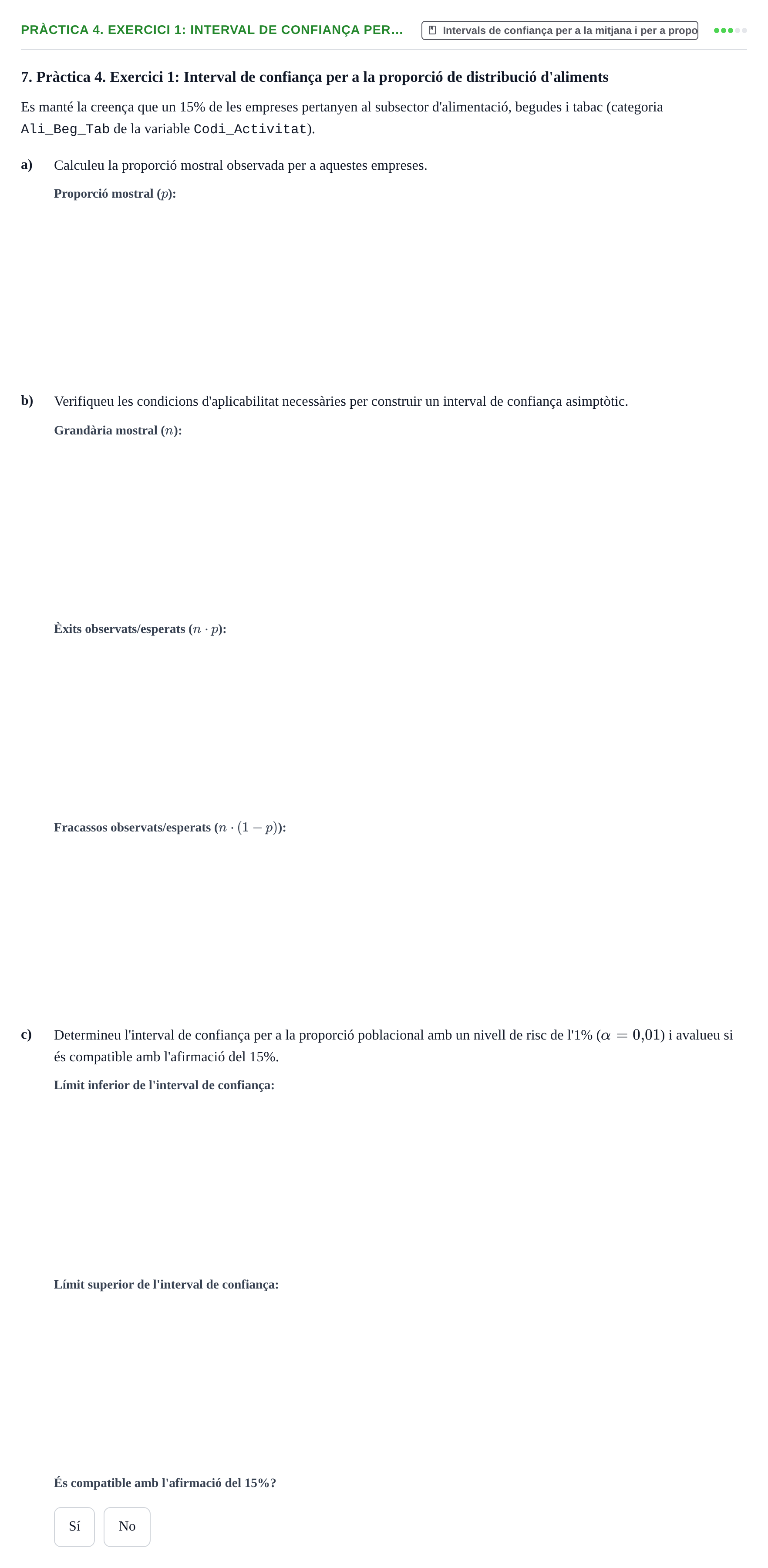 Enunciado: Pràctica 4. Exercici 1: Interval de confiança per…