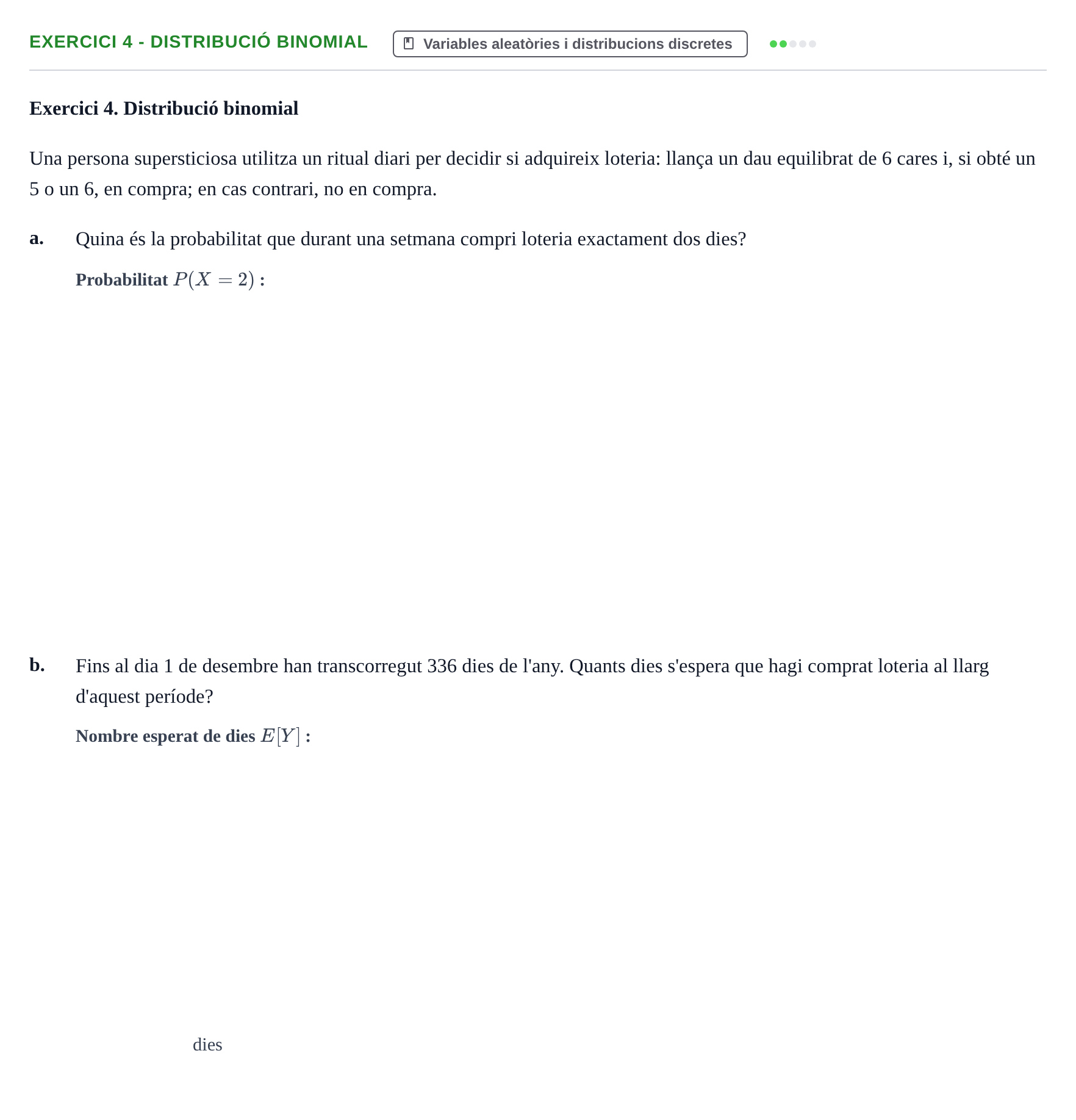 Enunciado: Exercici 4 - Distribució binomial · Bioestadística UAB 2020