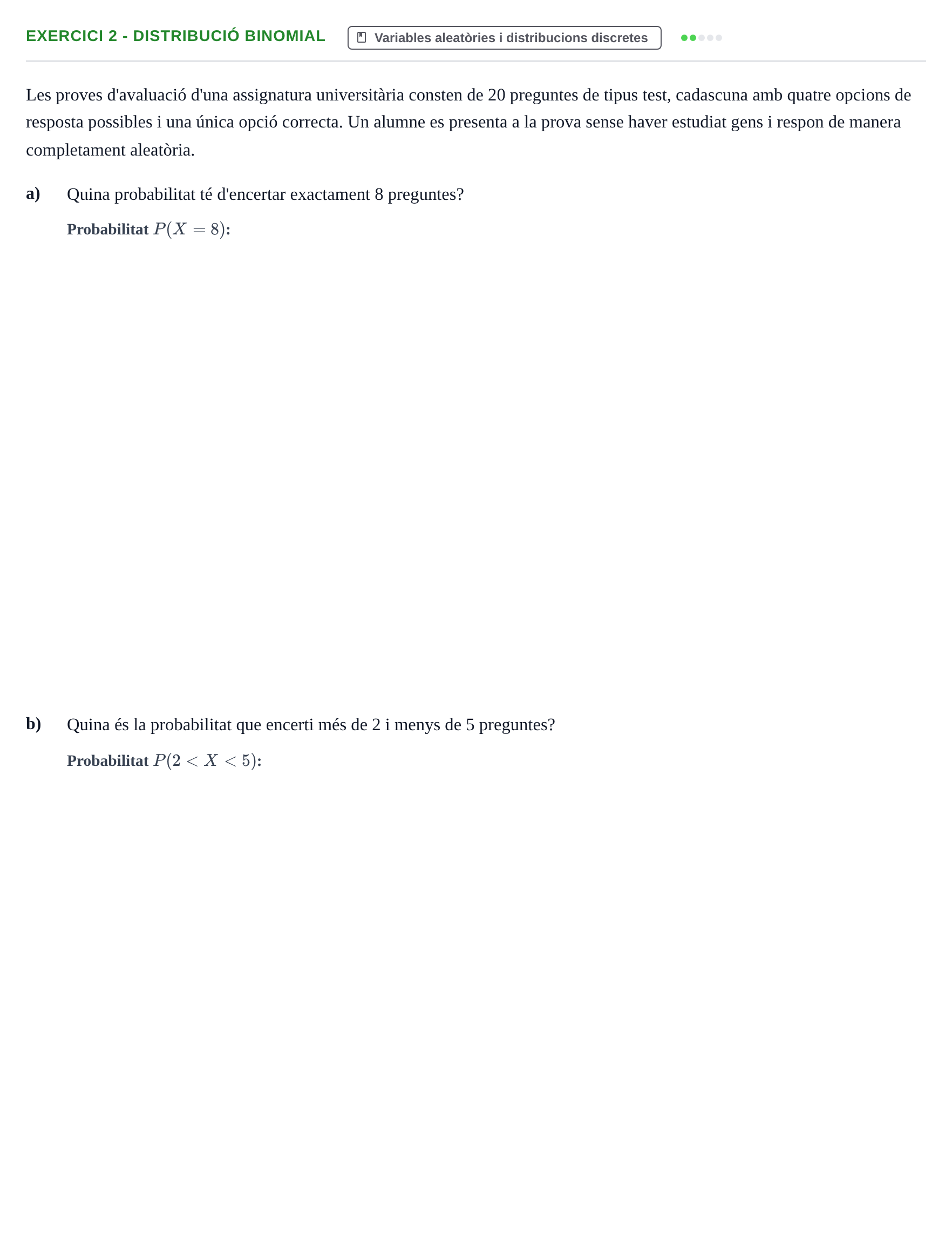 Enunciado: Exercici 2 - Distribució binomial · Bioestadística UAB 2019