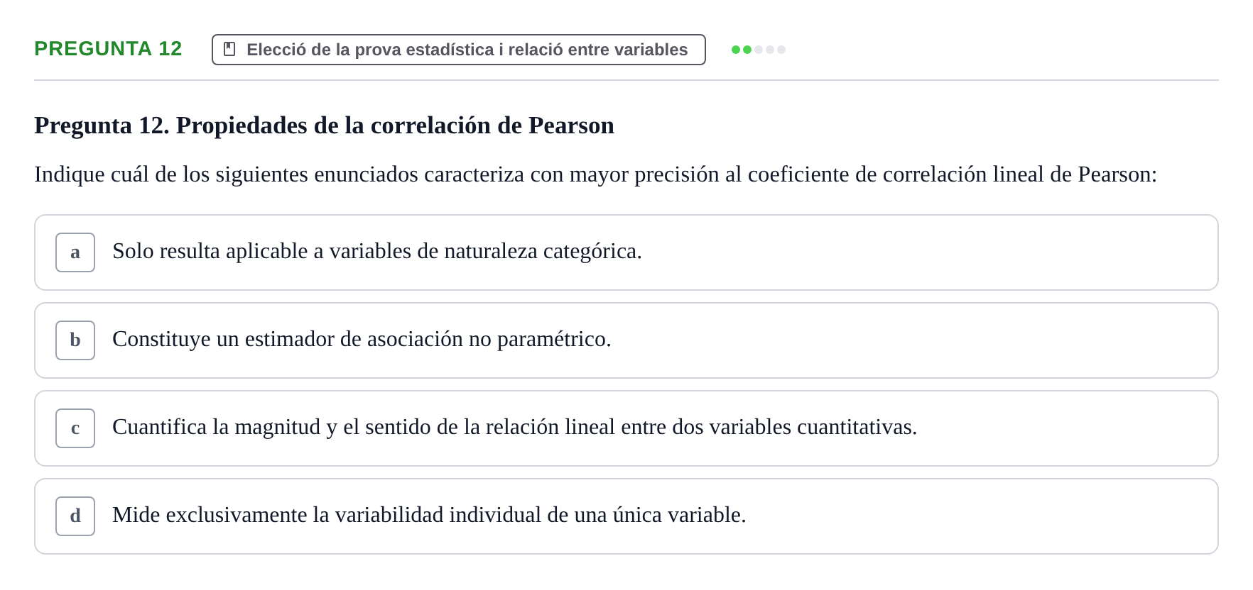 Enunciado: Pregunta 12 · BASES CIENTÍFIQUES I BIOESTADÍSTICA APLICADA A LES CIÈNCIES DE LA SALUT UDL 2024