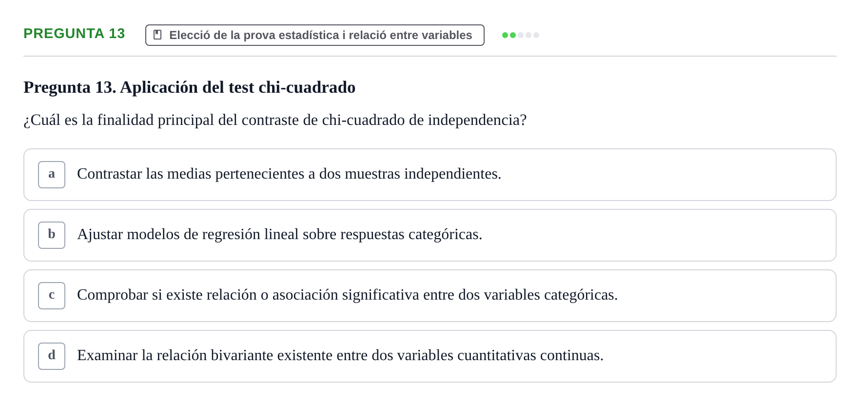 Enunciado: Pregunta 13 · BASES CIENTÍFIQUES I BIOESTADÍSTICA APLICADA A LES CIÈNCIES DE LA SALUT UDL 2024
