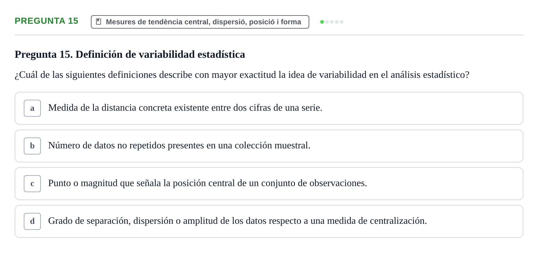 Enunciado: Pregunta 15 · BASES CIENTÍFIQUES I BIOESTADÍSTICA APLICADA A LES CIÈNCIES DE LA SALUT UDL 2024