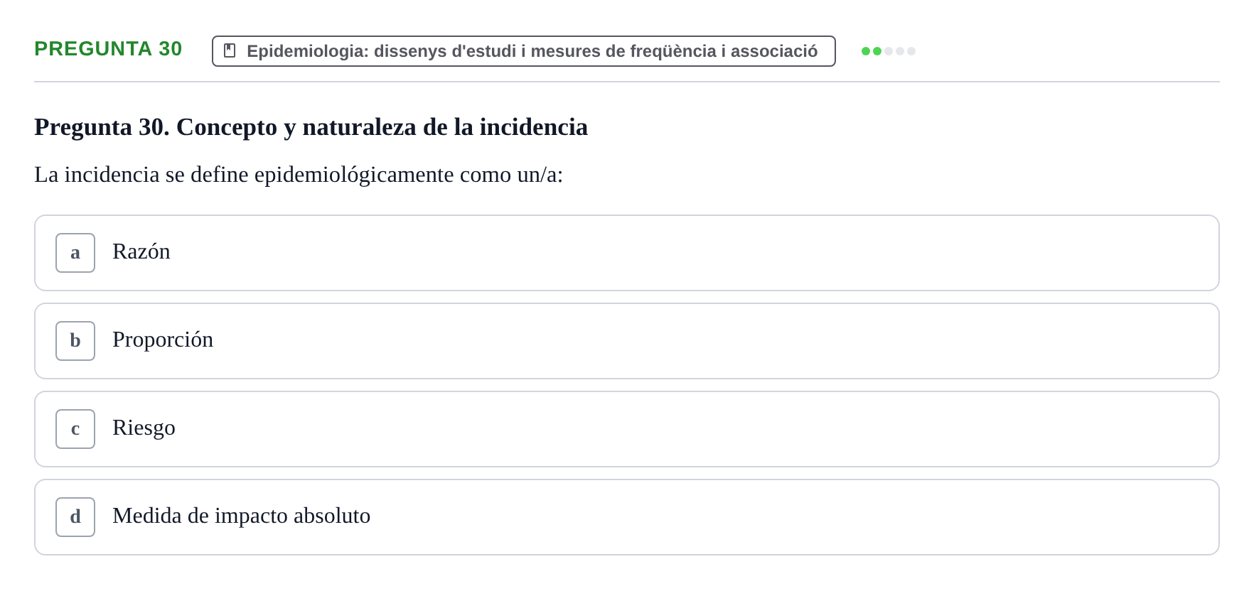 Enunciado: Pregunta 30 · BASES CIENTÍFIQUES I BIOESTADÍSTICA APLICADA A LES CIÈNCIES DE LA SALUT UDL 2024