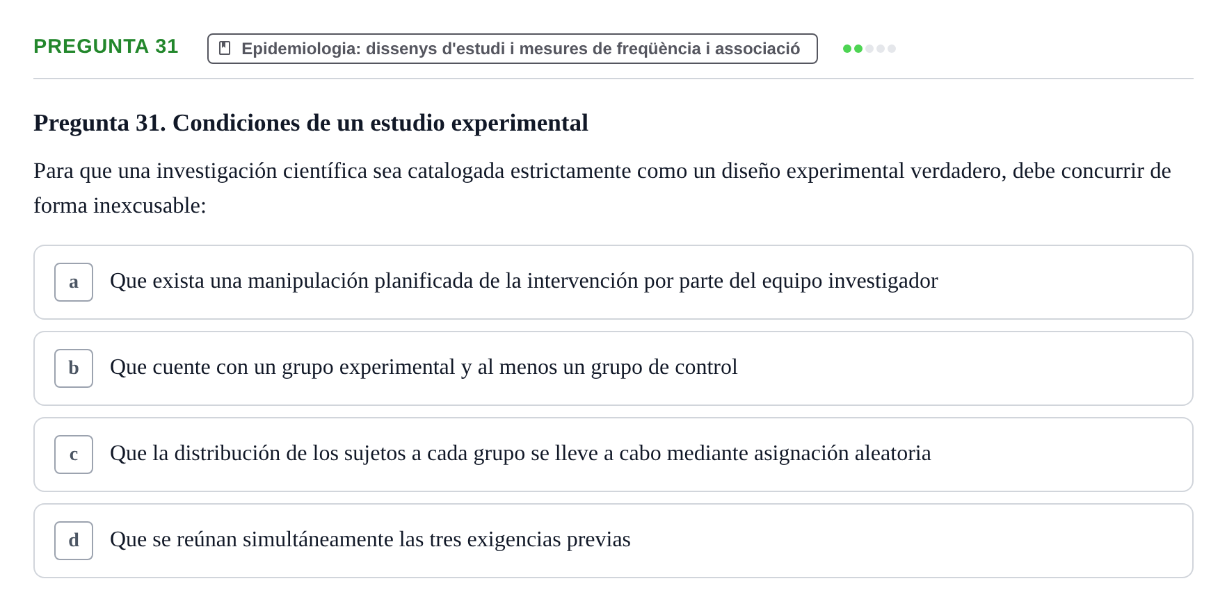 Enunciado: Pregunta 31 · BASES CIENTÍFIQUES I BIOESTADÍSTICA APLICADA A LES CIÈNCIES DE LA SALUT UDL 2024