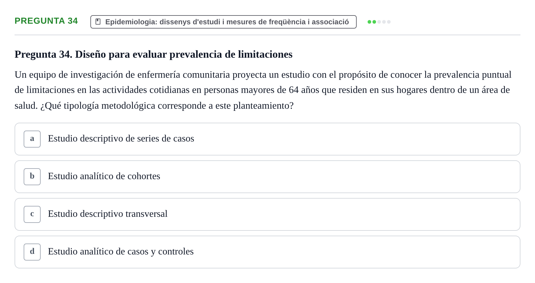 Enunciado: Pregunta 34 · BASES CIENTÍFIQUES I BIOESTADÍSTICA APLICADA A LES CIÈNCIES DE LA SALUT UDL 2024