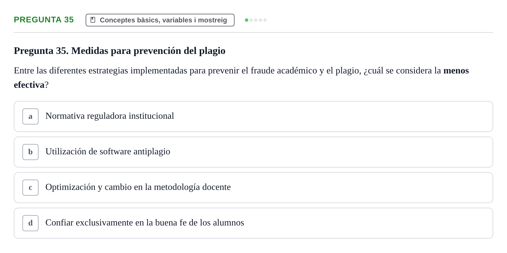 Enunciado: Pregunta 35 · BASES CIENTÍFIQUES I BIOESTADÍSTICA APLICADA A LES CIÈNCIES DE LA SALUT UDL 2024