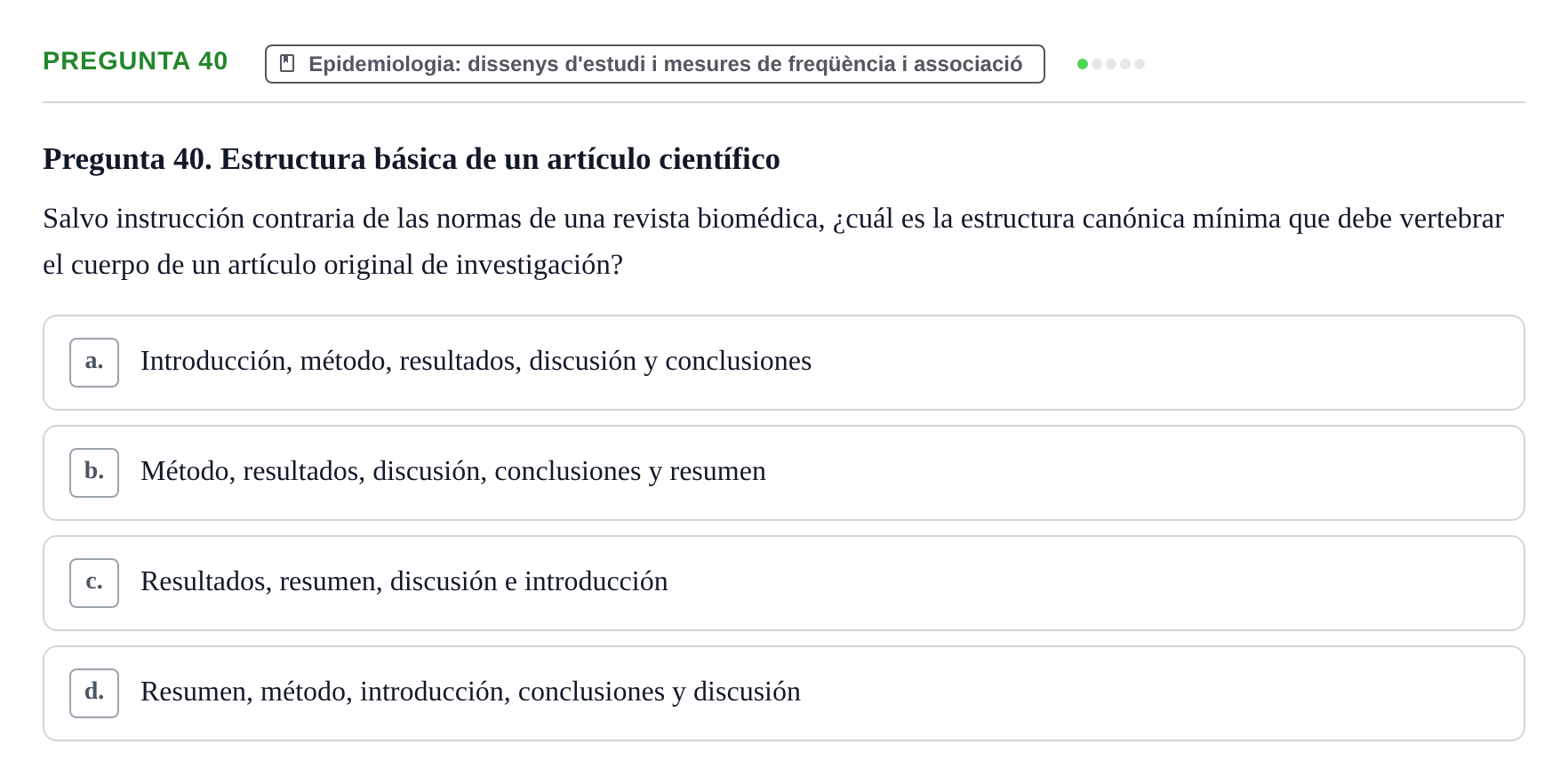 Enunciado: Pregunta 40 · BASES CIENTÍFIQUES I BIOESTADÍSTICA APLICADA A LES CIÈNCIES DE LA SALUT UDL 2024
