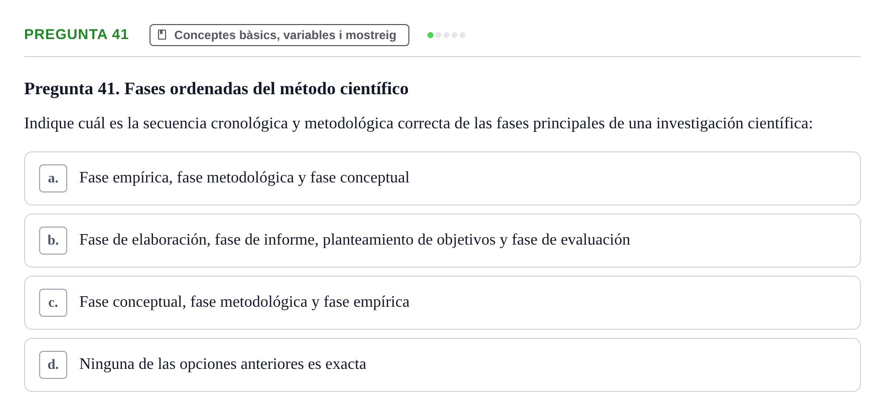 Enunciado: Pregunta 41 · BASES CIENTÍFIQUES I BIOESTADÍSTICA APLICADA A LES CIÈNCIES DE LA SALUT UDL 2024