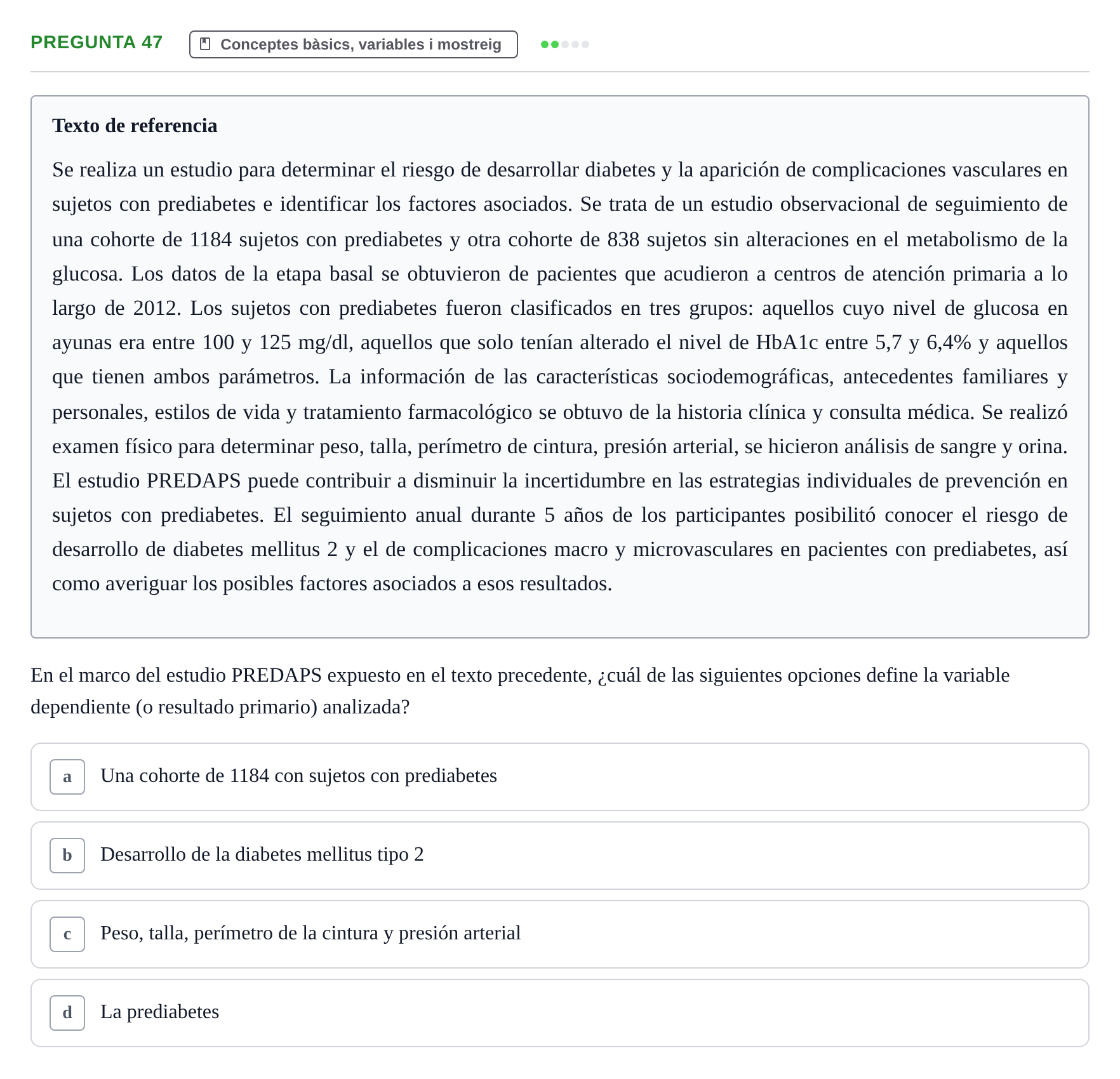 Enunciado: Pregunta 47 · BASES CIENTÍFIQUES I BIOESTADÍSTICA APLICADA A LES CIÈNCIES DE LA SALUT UDL 2024