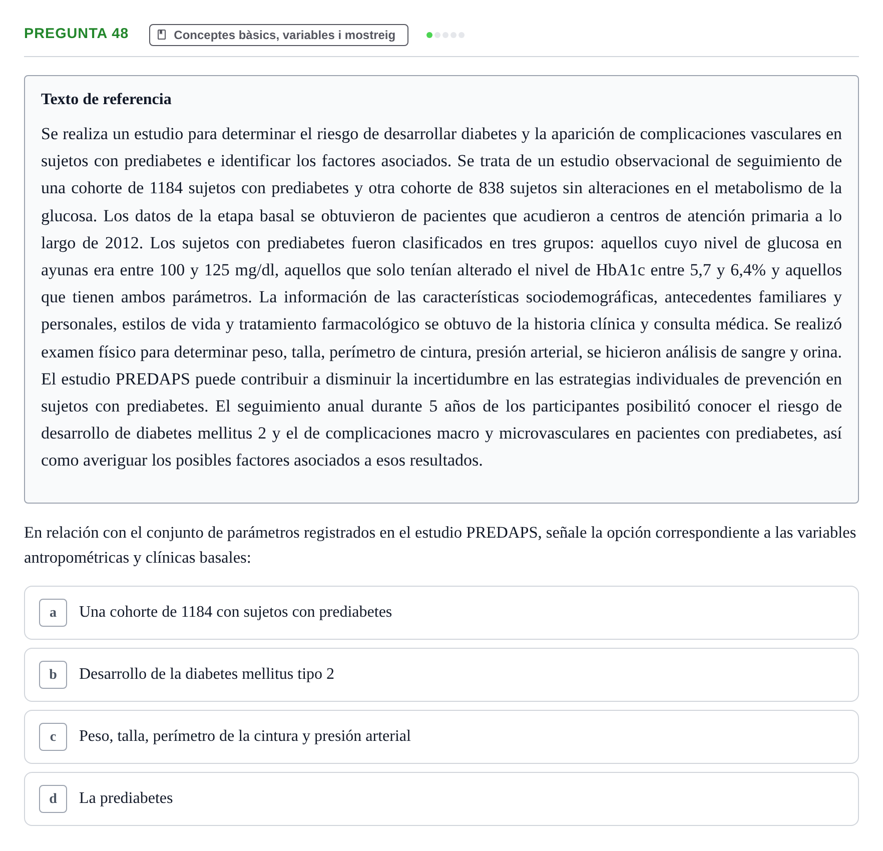 Enunciado: Pregunta 48 · BASES CIENTÍFIQUES I BIOESTADÍSTICA APLICADA A LES CIÈNCIES DE LA SALUT UDL 2024
