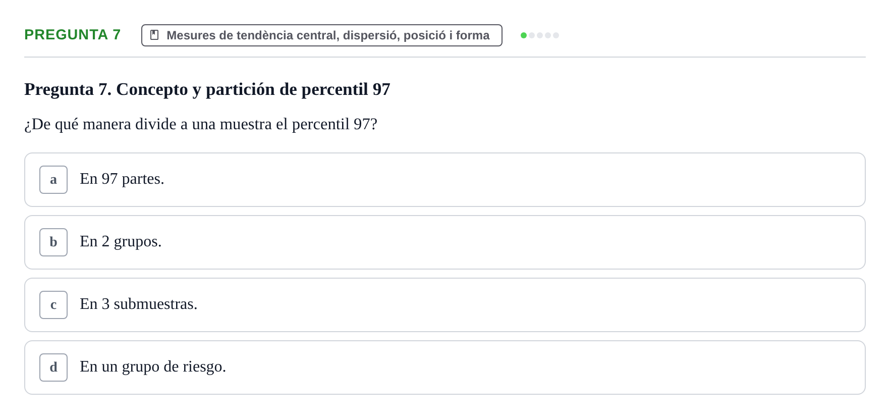 Enunciado: Pregunta 7 · BASES CIENTÍFIQUES I BIOESTADÍSTICA APLICADA A LES CIÈNCIES DE LA SALUT UDL 2024