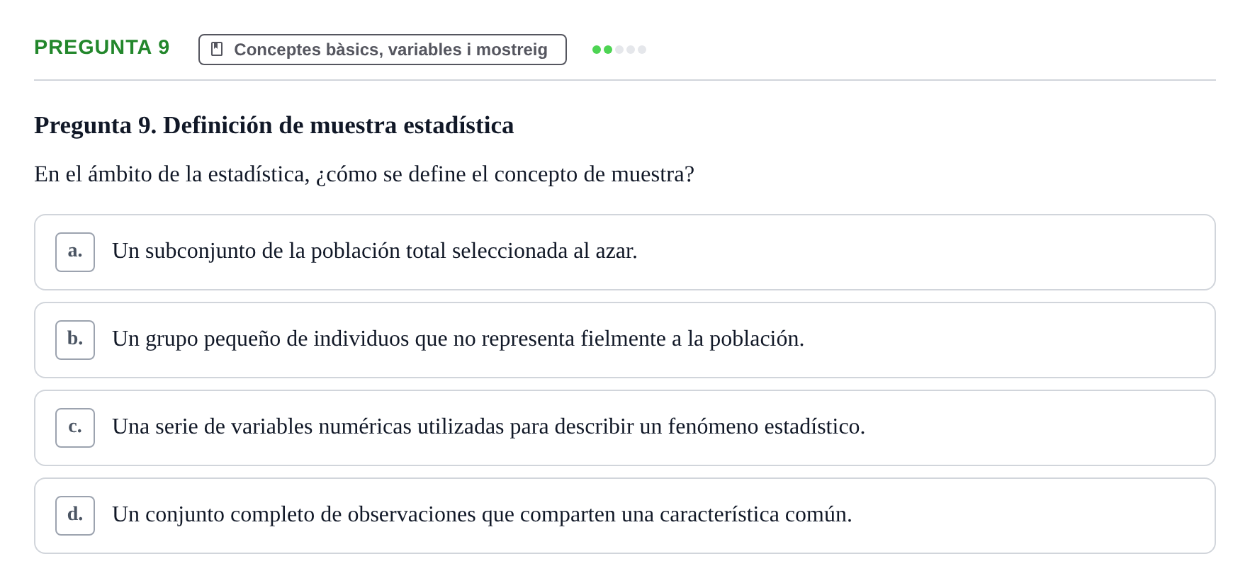 Enunciado: Pregunta 9 · BASES CIENTÍFIQUES I BIOESTADÍSTICA APLICADA A LES CIÈNCIES DE LA SALUT UDL 2024