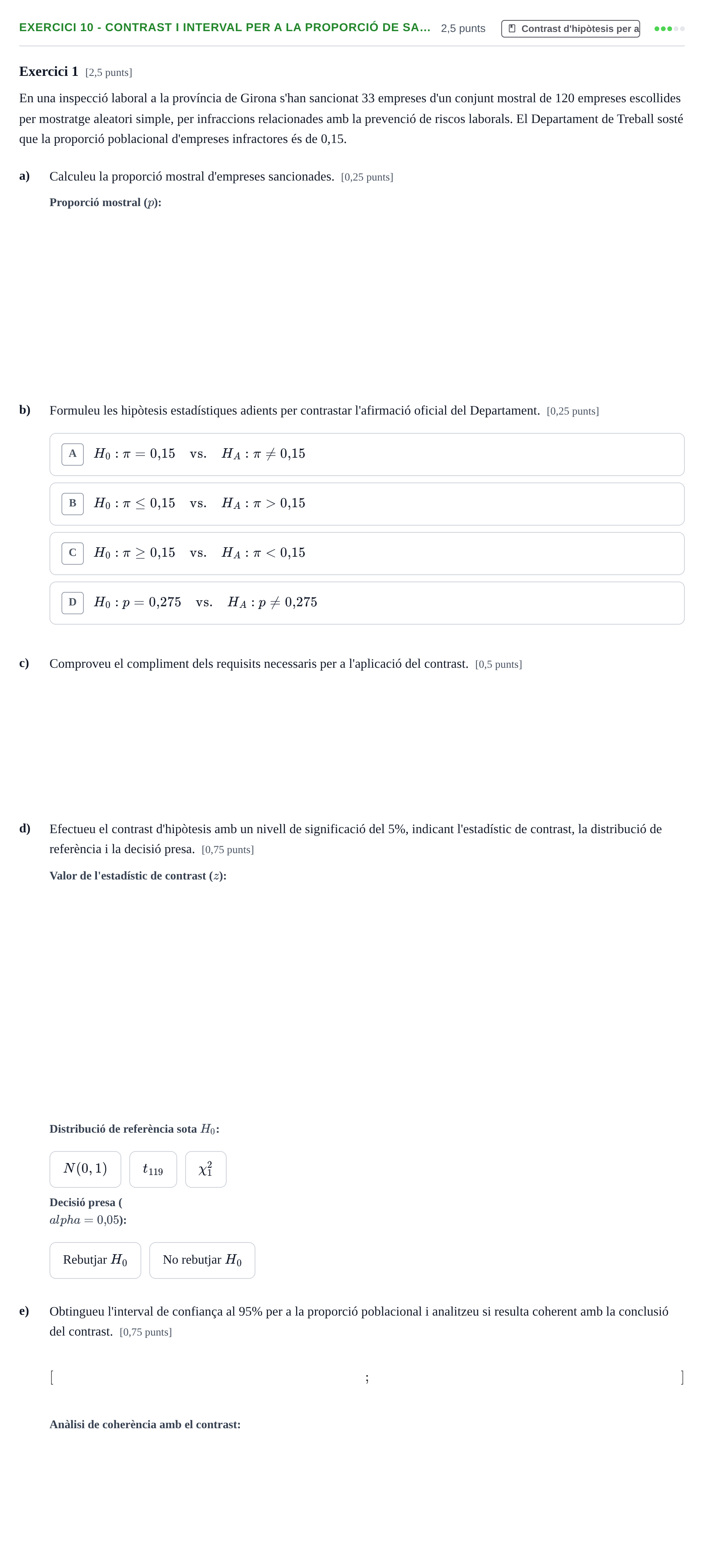 Enunciado: Ejercicio 10 - Contrast i interval per a la proporció de sa… · Estadística Básica UDL 2020