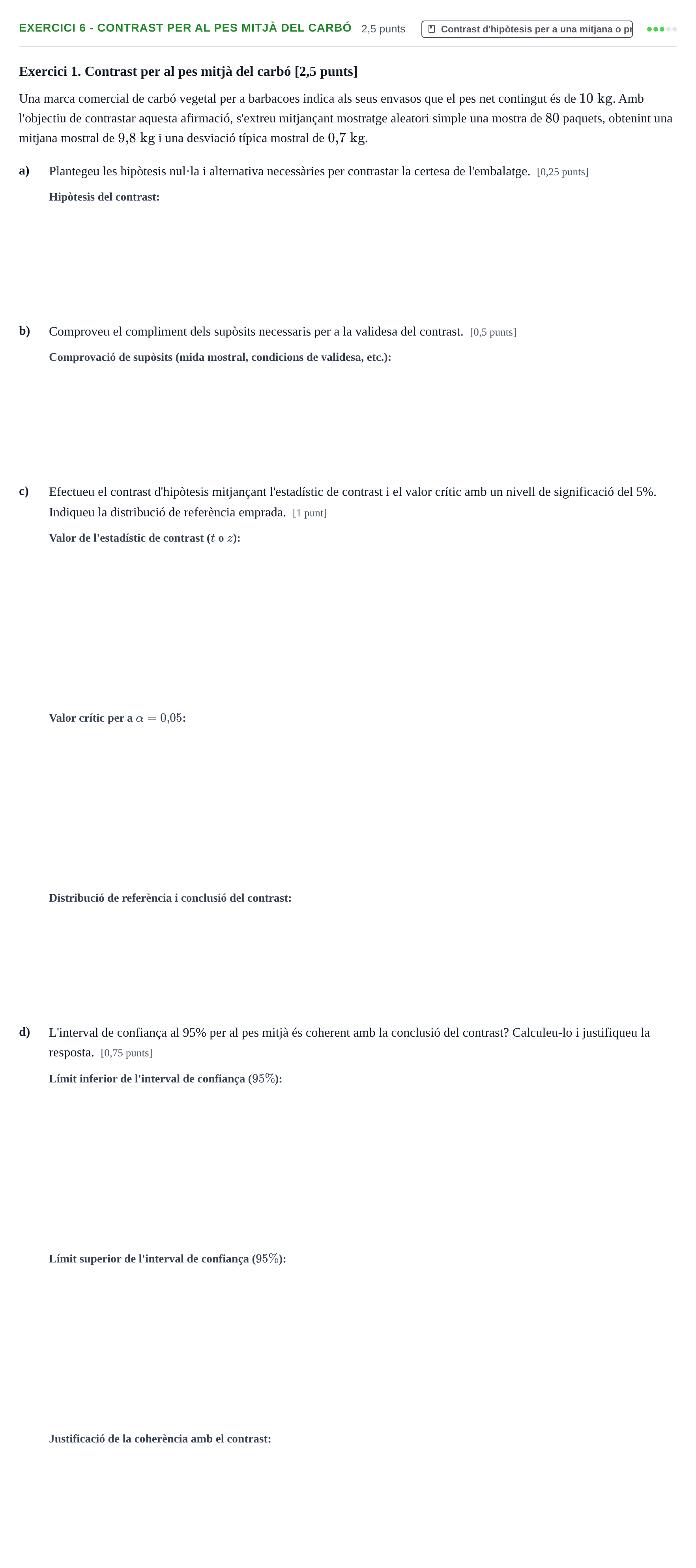 Enunciado: Ejercicio 6 - Contrast per al pes mitjà del carbó · Estadística Básica UDL 2020