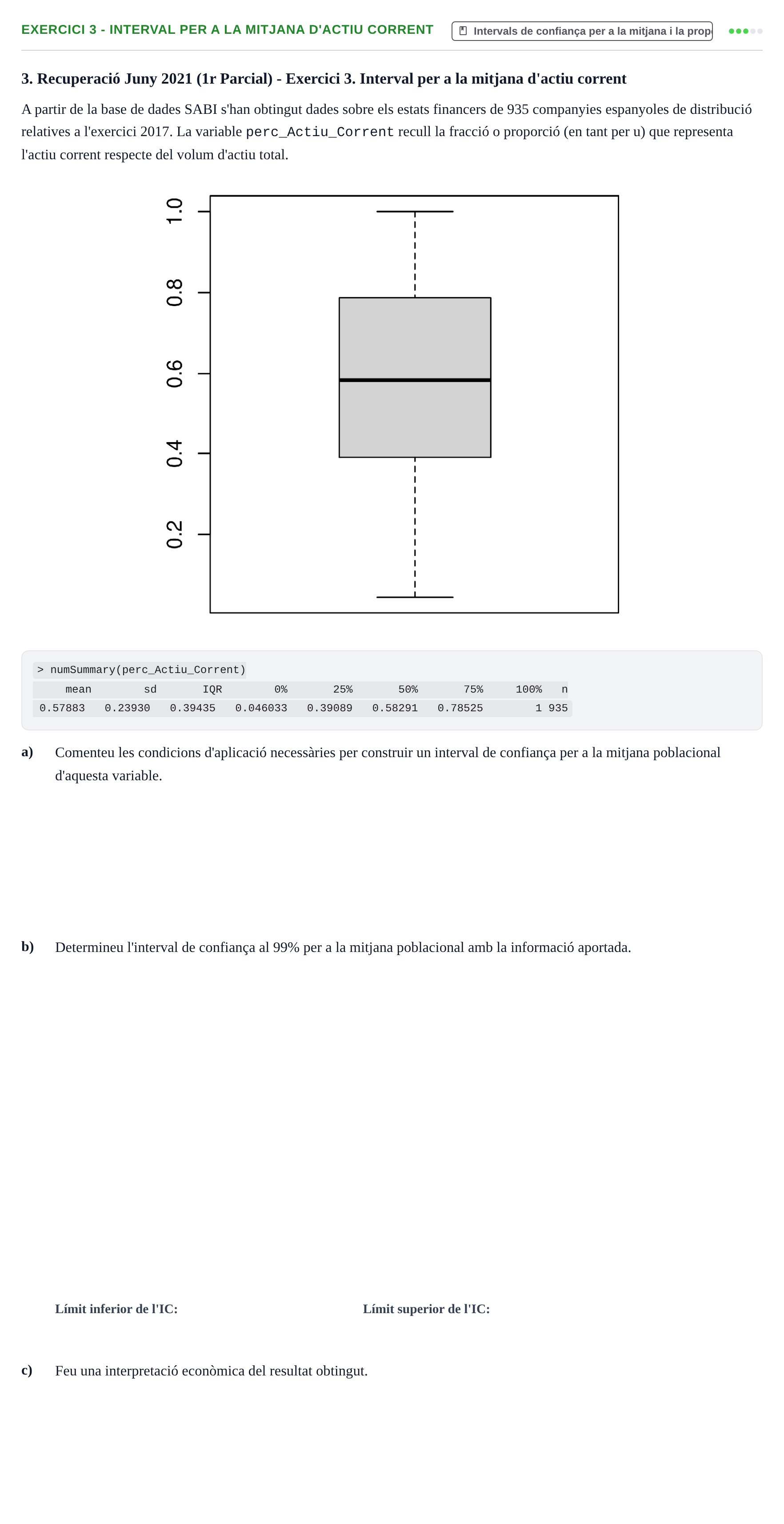Enunciado: Ejercicio 3 - Interval per a la mitjana d'actiu corrent · Estadística Básica UDL 2020