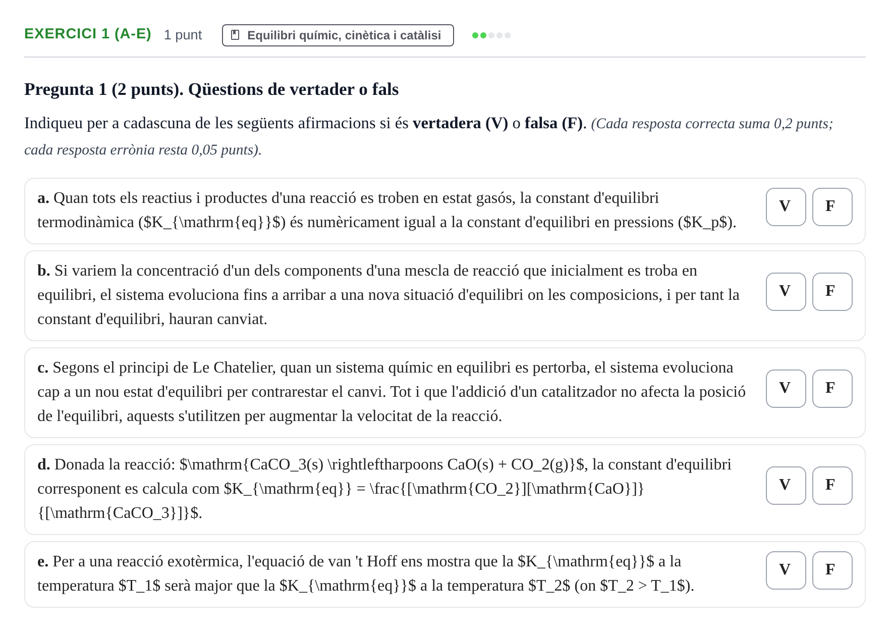 Enunciado: Ejercicio 1 (a-e) - Equilibri químic · Química UAB 2022