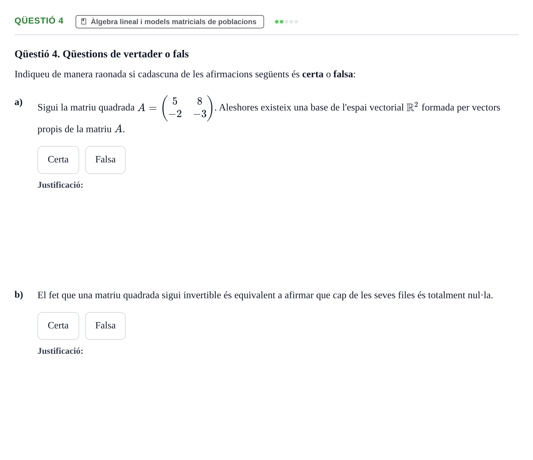 Enunciado: Ejercicio Qüestió 4 - Àlgebra lineal · Matemáticas UAB 2019