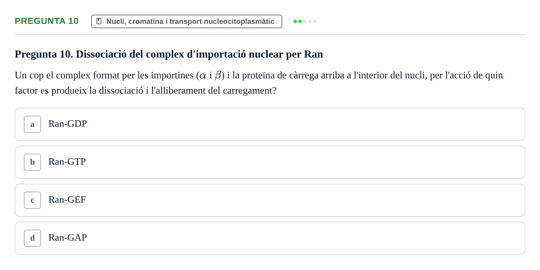 Enunciado: Pregunta 10 · Biología Celular UAB Examen Parcial. Biologia Cel·lular
