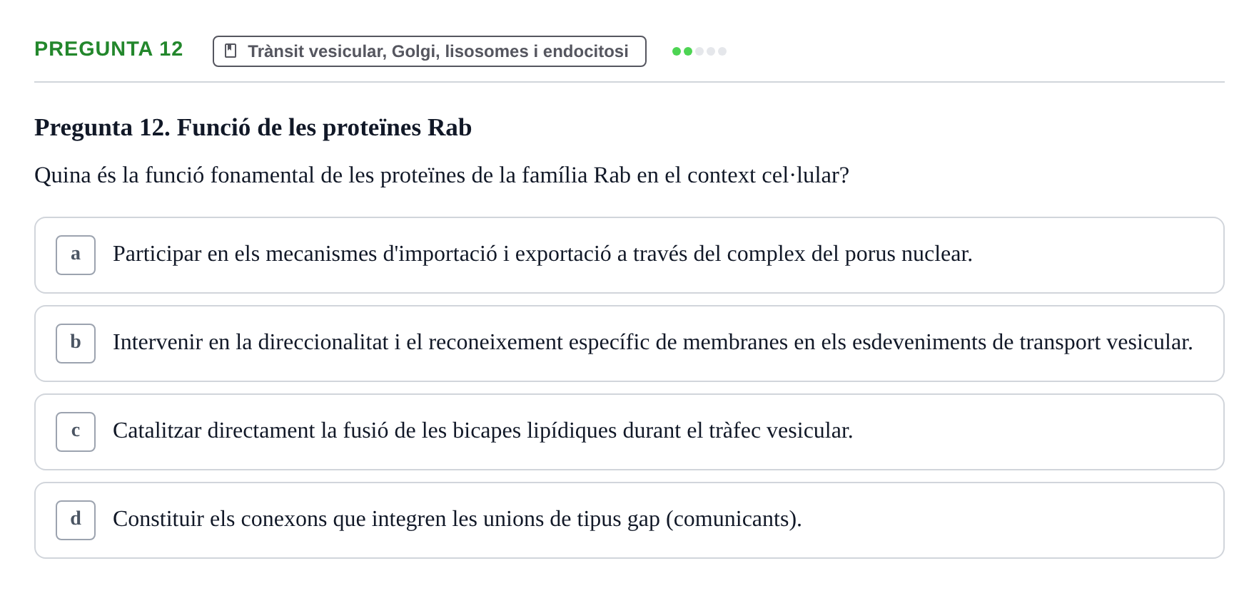Enunciado: Pregunta 12 · Biología Celular UAB Examen Parcial. Biologia Cel·lular