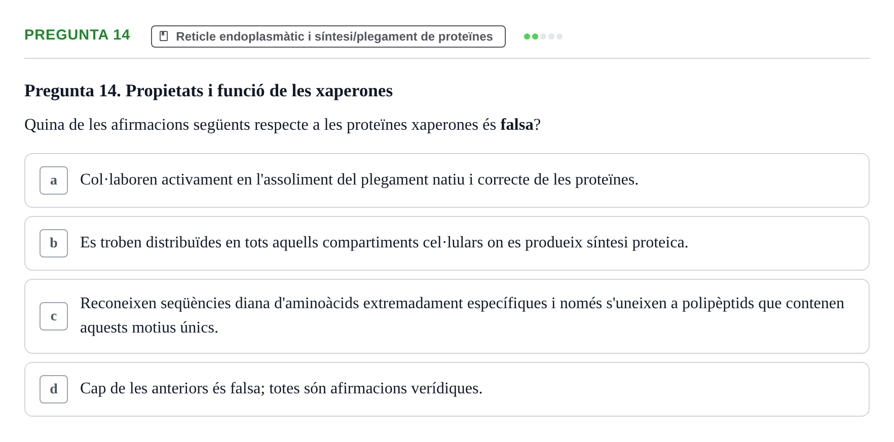 Enunciado: Pregunta 14 · Biología Celular UAB Examen Parcial. Biologia Cel·lular