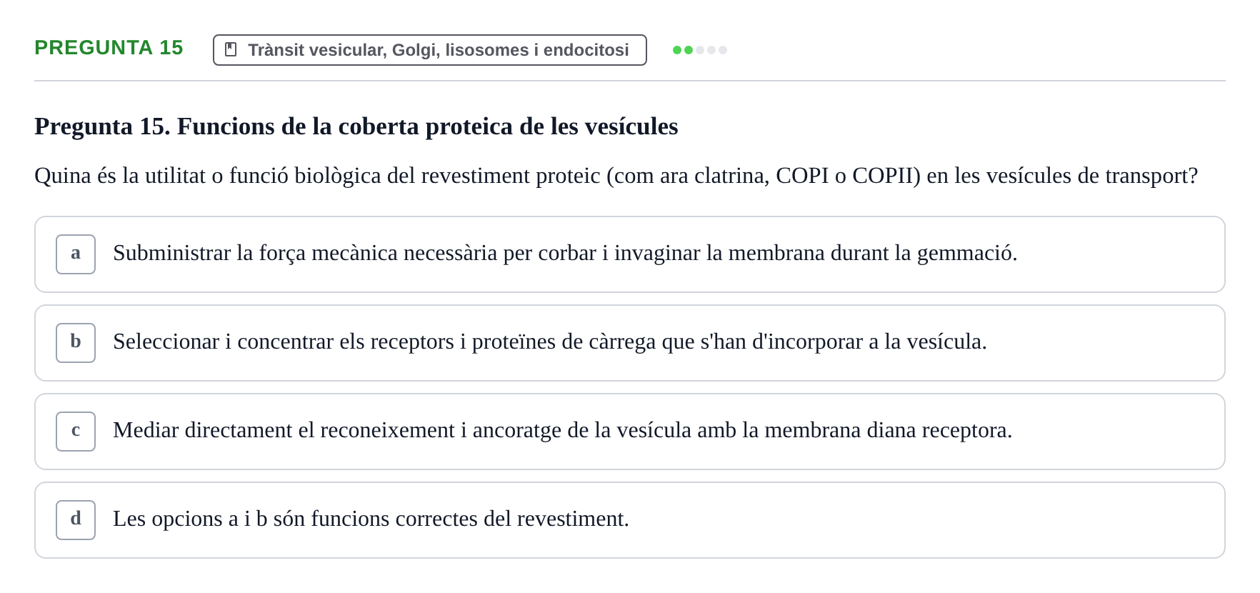 Enunciado: Pregunta 15 · Biología Celular UAB Examen Parcial. Biologia Cel·lular