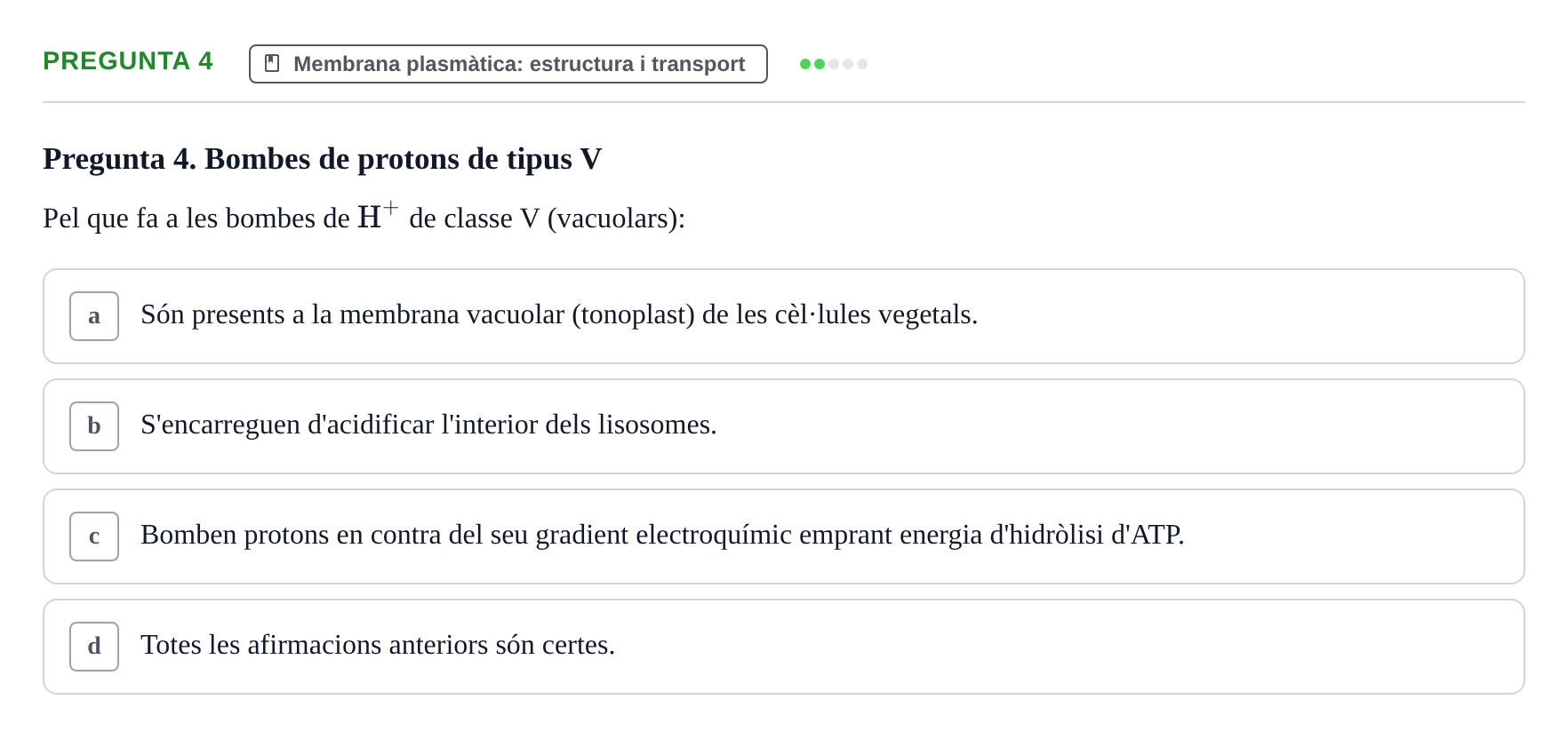 Enunciado: Pregunta 4 · Biología Celular UAB Examen Parcial. Biologia Cel·lular