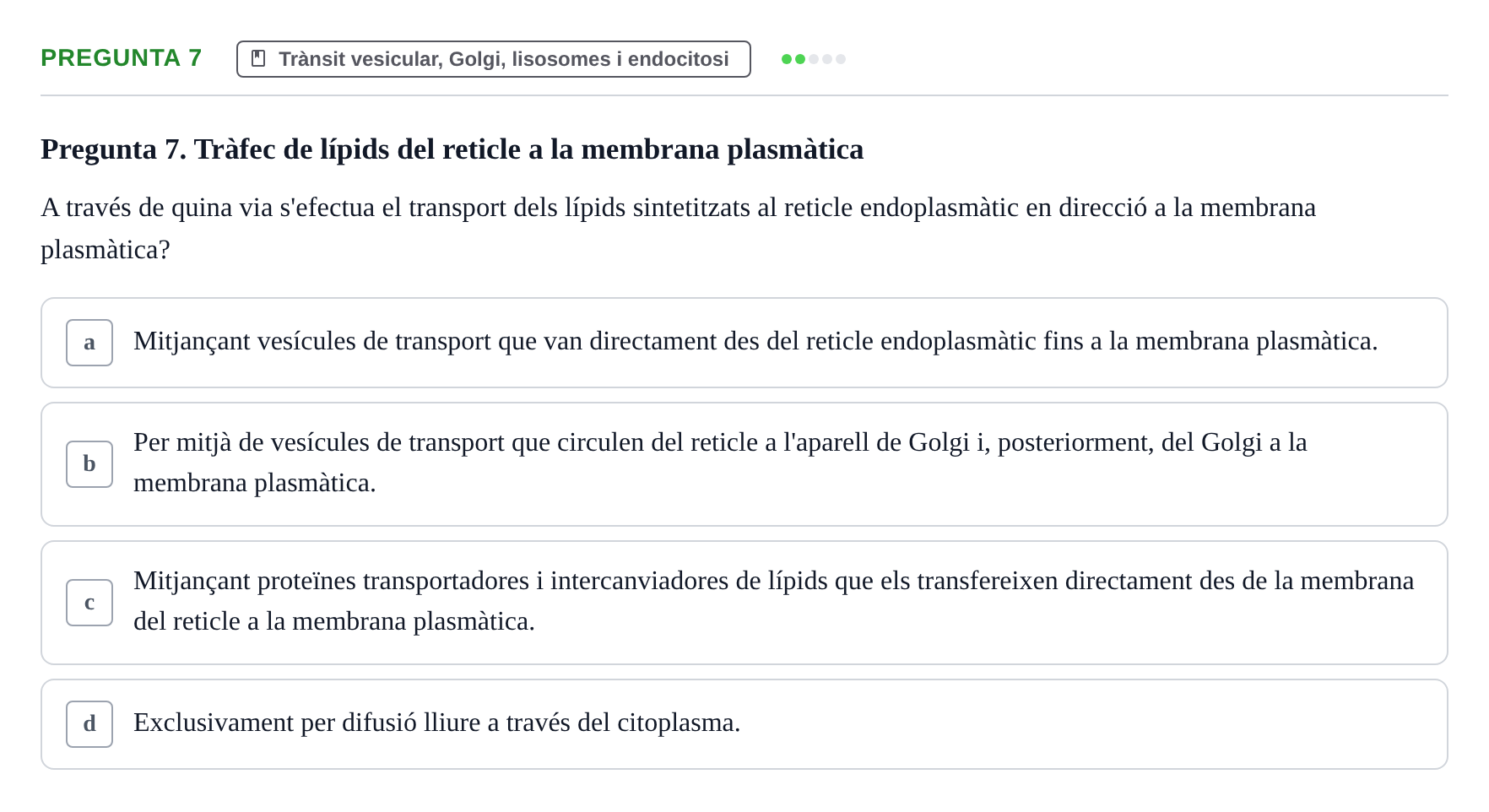 Enunciado: Pregunta 7 · Biología Celular UAB Examen Parcial. Biologia Cel·lular