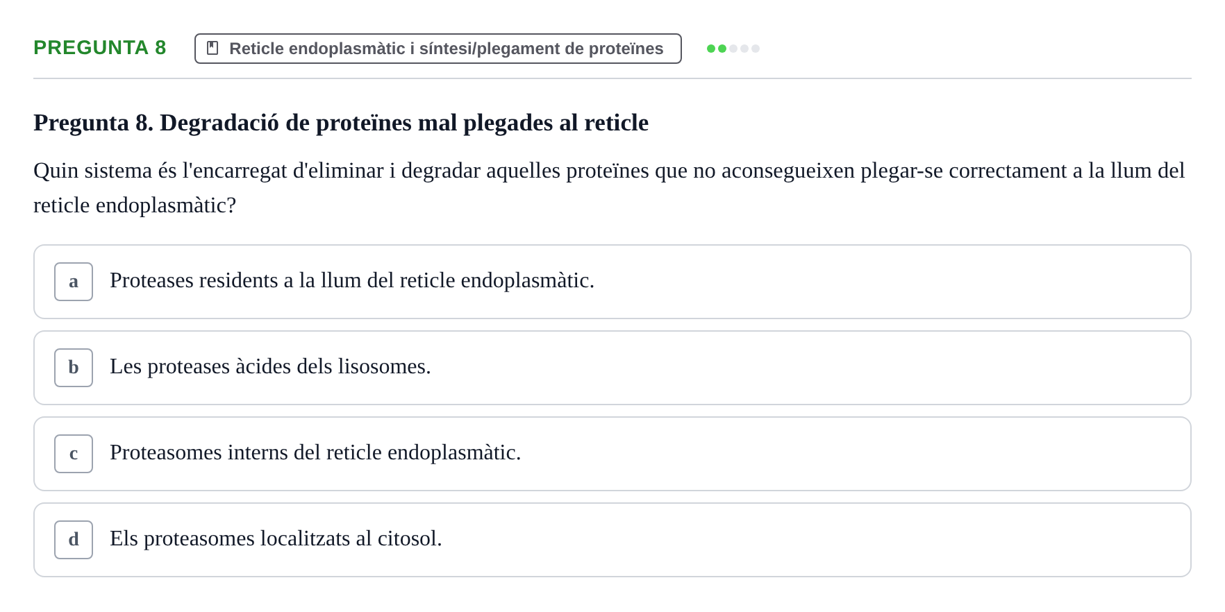 Enunciado: Pregunta 8 · Biología Celular UAB Examen Parcial. Biologia Cel·lular