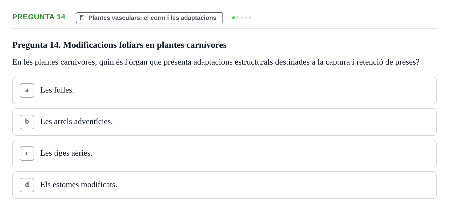Enunciado: Pregunta 14 · Botánica UAB 2022