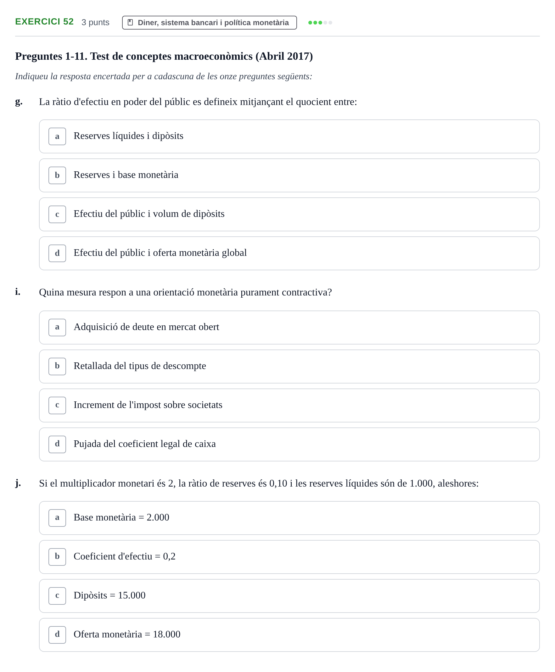 Enunciado: Ejercicio 52 - Diner, sistema bancari i política monetària · Economía I UDL 2017