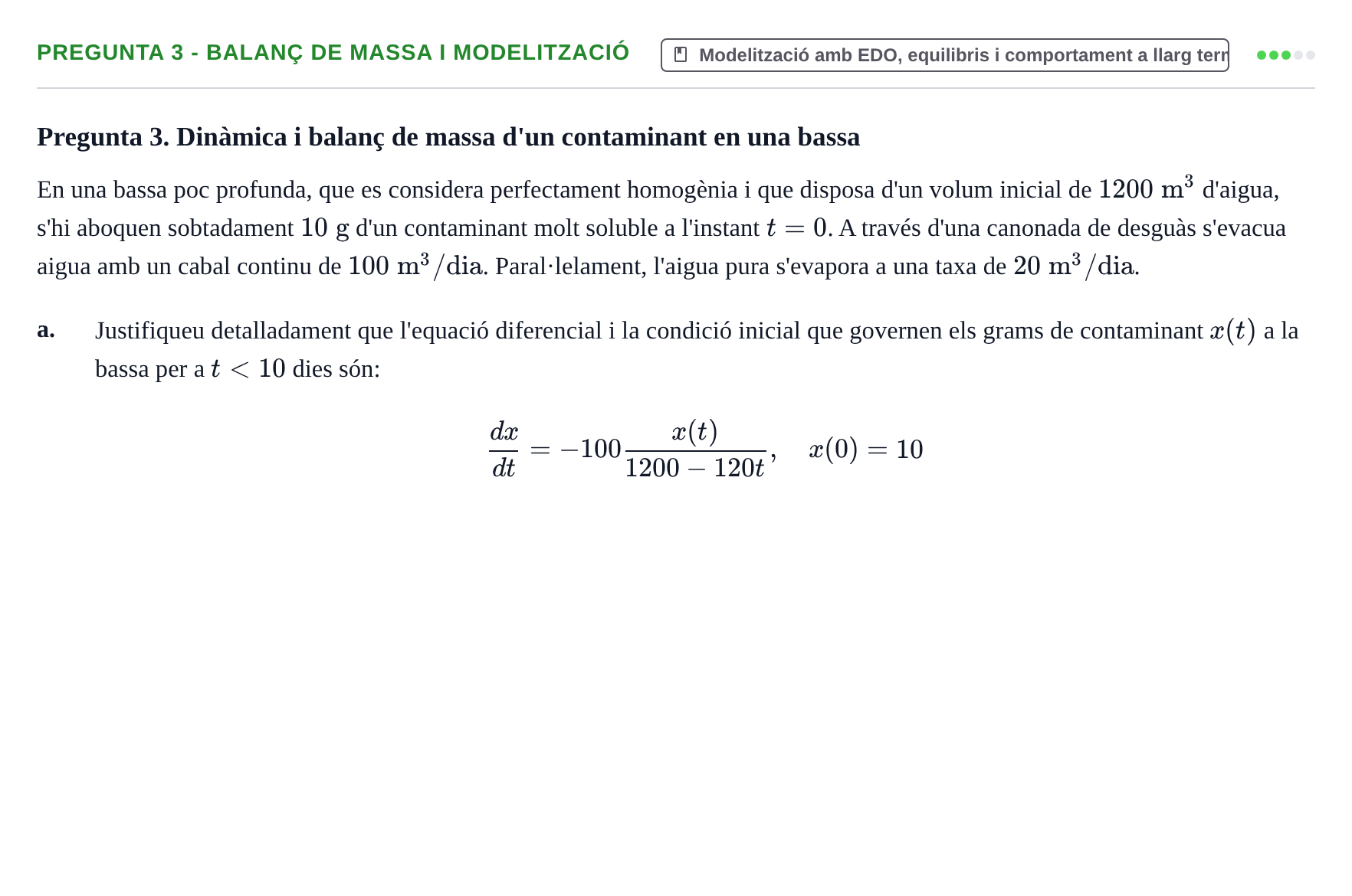 Enunciado: Pregunta 3 - Balanç de massa i modelització · Matemàtiques UAB 2024