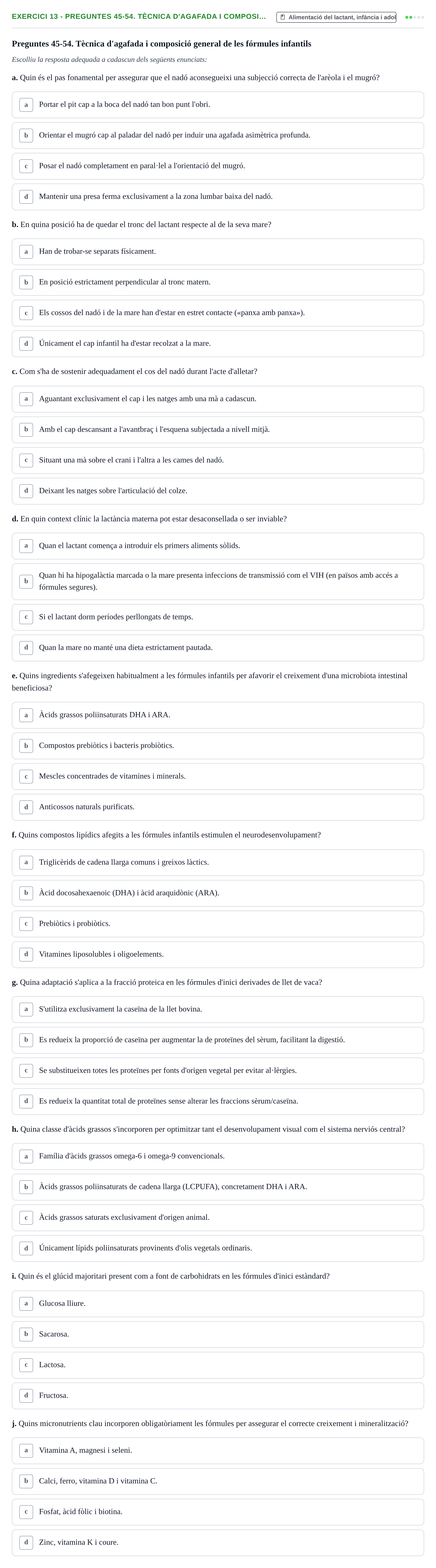 Enunciado: Ejercicio 13 - Preguntes 45-54. Tècnica d'agafada i composi… · Bases bioquímiques en nutrició per l'atenció a la persona UDL Avaluació del Bloc 3: Gestació i lactància (Part 1)