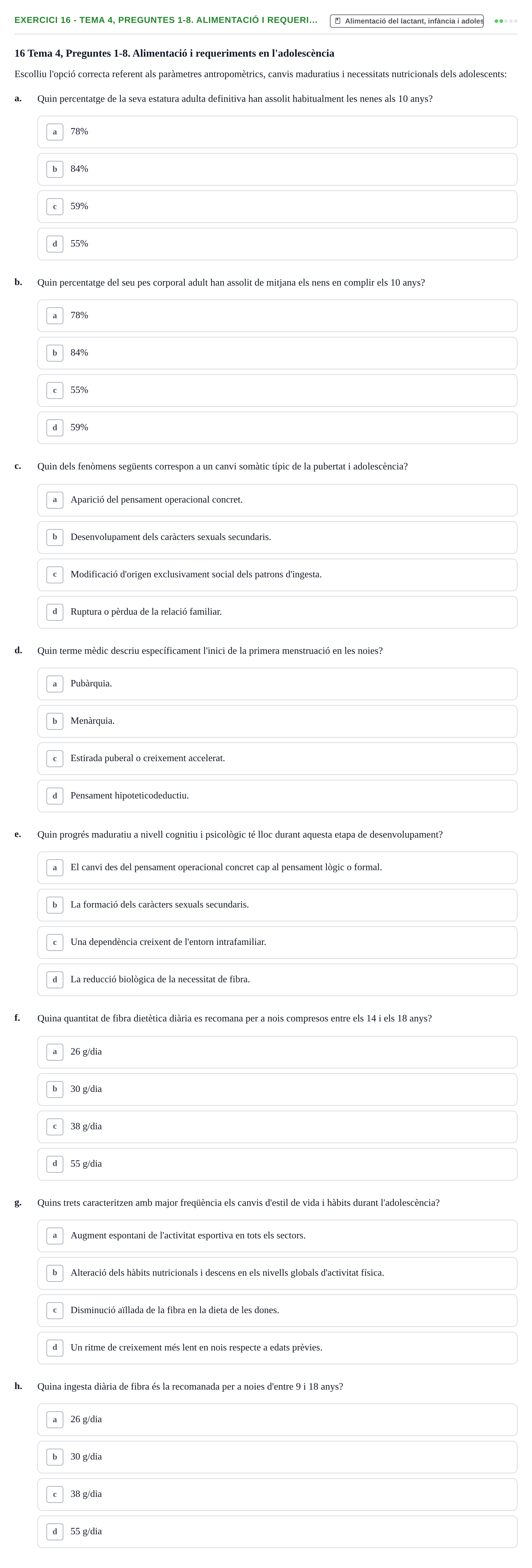 Enunciado: Ejercicio 16 - Tema 4, Preguntes 1-8. Alimentació i requeri… · Bases bioquímiques en nutrició per l'atenció a la persona UDL Avaluació del Bloc 3: Gestació i lactància (Part 1)