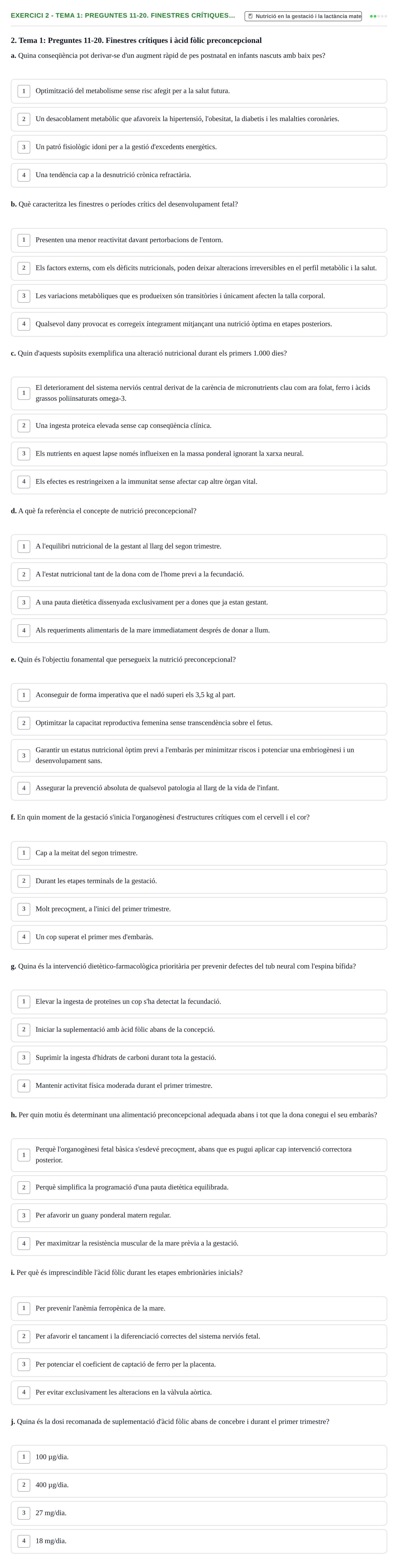 Enunciado: Ejercicio 2 - Tema 1: Preguntes 11-20. Finestres crítiques… · Bases bioquímiques en nutrició per l'atenció a la persona UDL Avaluació del Bloc 3: Gestació i lactància (Part 1)