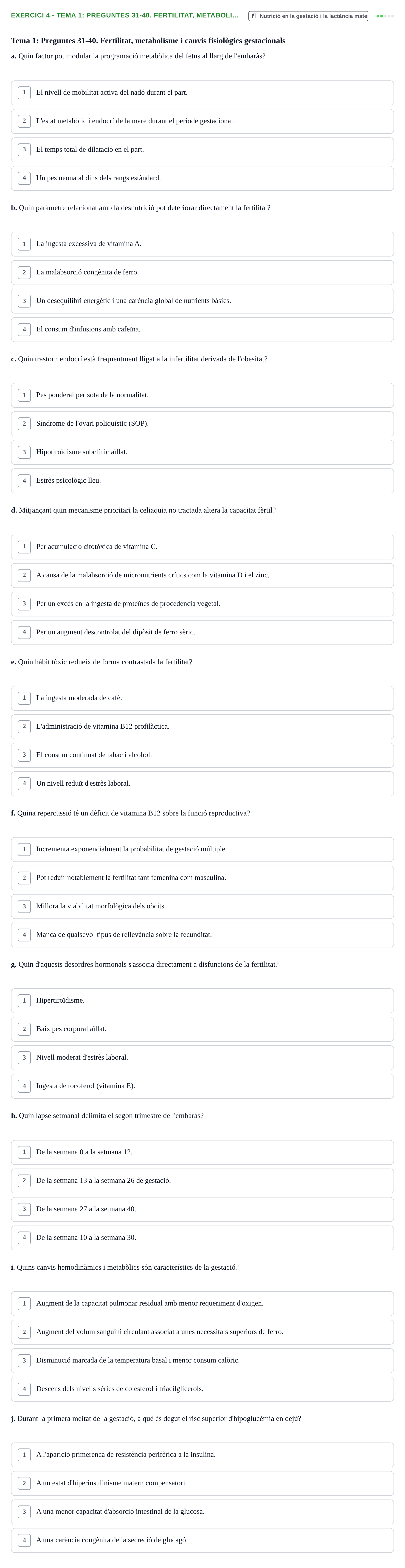 Enunciado: Ejercicio 4 - Tema 1: Preguntes 31-40. Fertilitat, metaboli… · Bases bioquímiques en nutrició per l'atenció a la persona UDL Avaluació del Bloc 3: Gestació i lactància (Part 1)