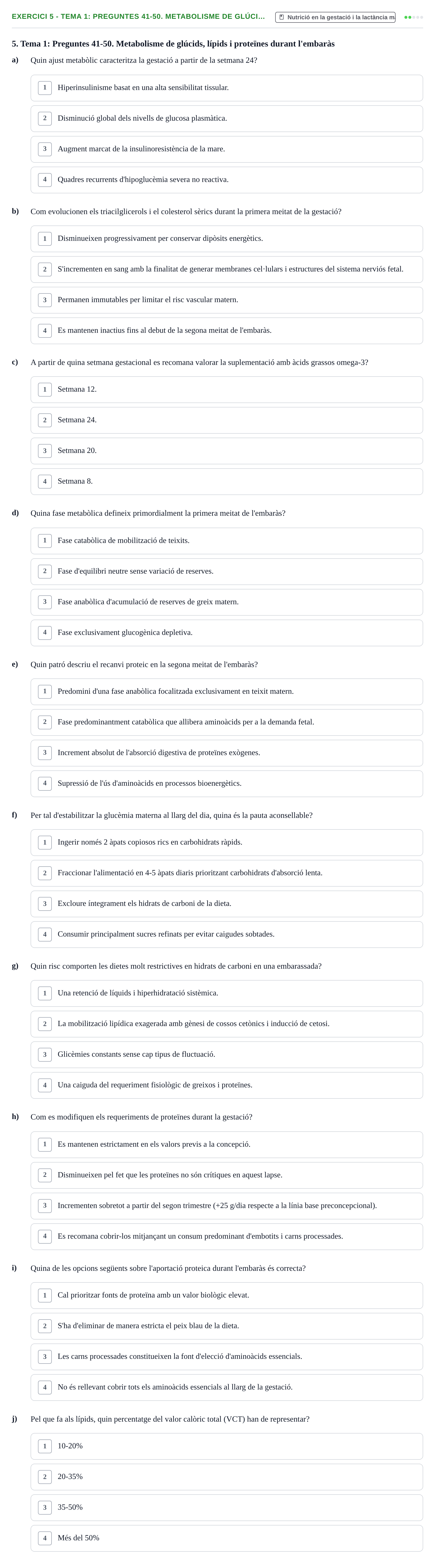 Enunciado: Ejercicio 5 - Tema 1: Preguntes 41-50. Metabolisme de glúci… · Bases bioquímiques en nutrició per l'atenció a la persona UDL Avaluació del Bloc 3: Gestació i lactància (Part 1)
