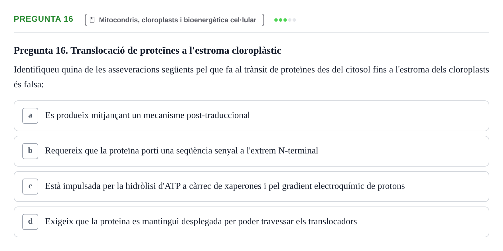 Enunciado: Pregunta 16 · Biología Celular UAB Examen 2n Parcial Biologia Cel·lular