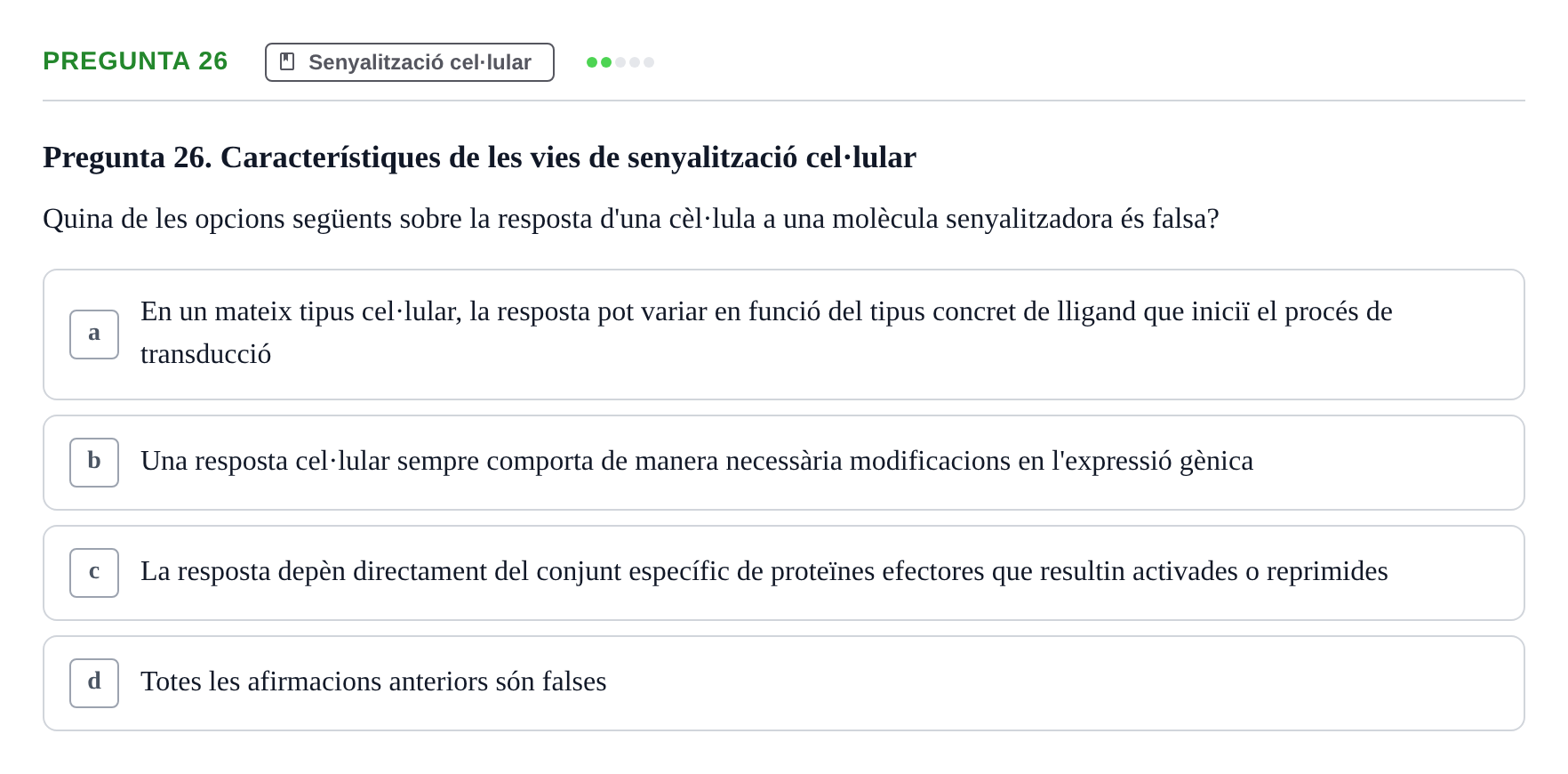 Enunciado: Pregunta 26 · Biología Celular UAB Examen 2n Parcial Biologia Cel·lular