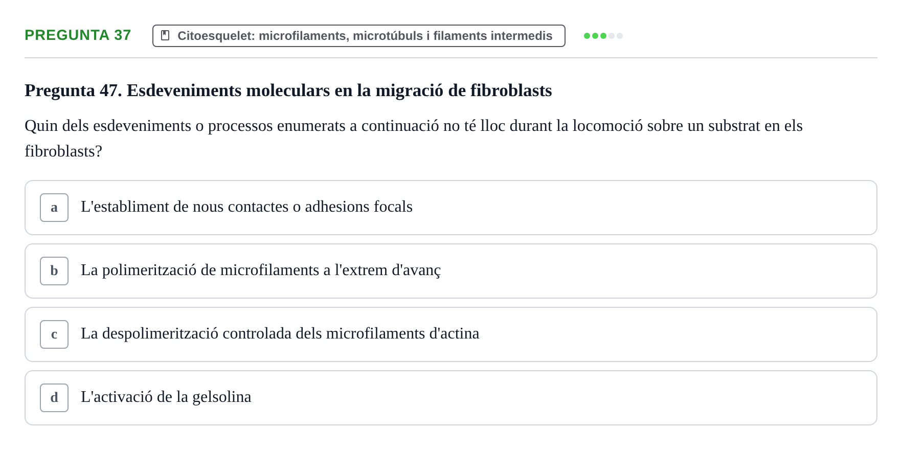 Enunciado: Pregunta 37 · Biología Celular UAB Examen 2n Parcial Biologia Cel·lular