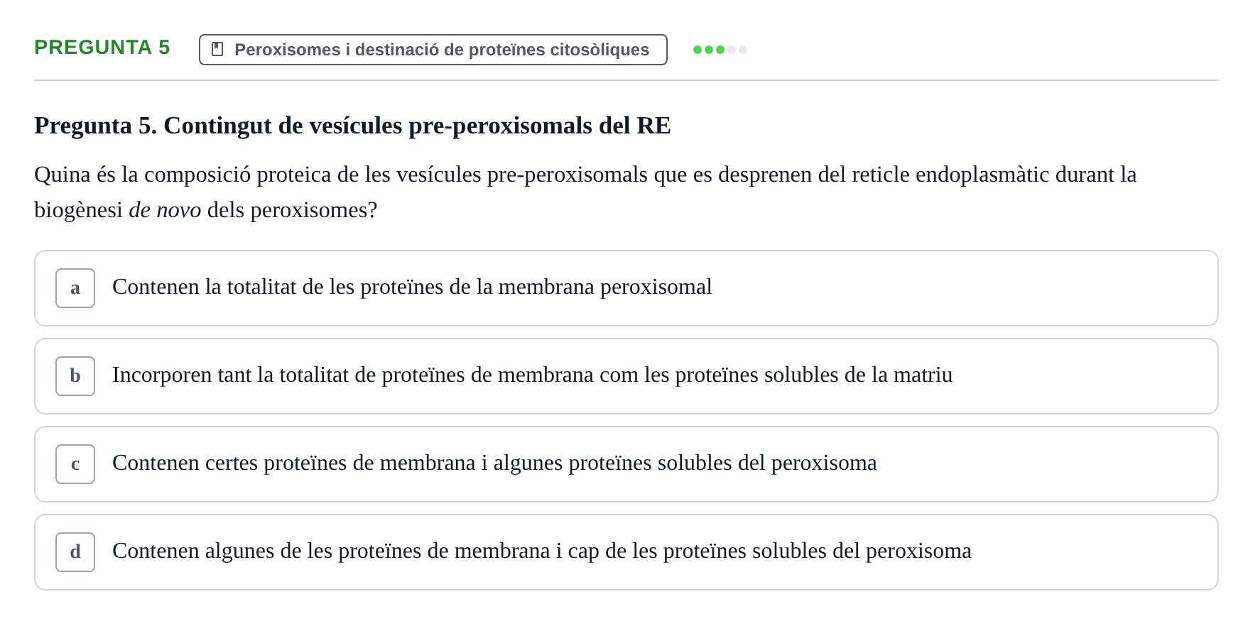 Enunciado: Pregunta 5 · Biología Celular UAB Examen 2n Parcial Biologia Cel·lular