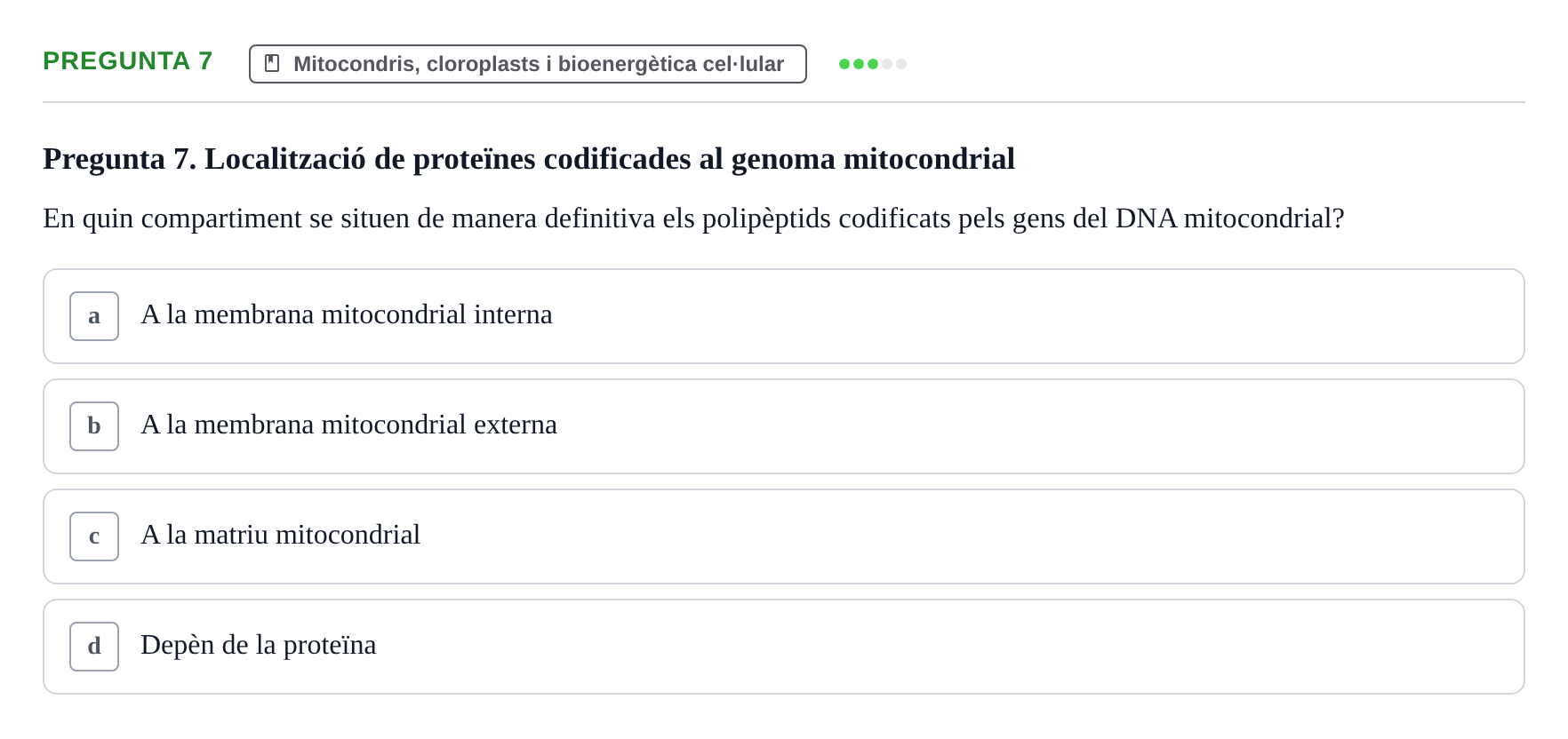 Enunciado: Pregunta 7 · Biología Celular UAB Examen 2n Parcial Biologia Cel·lular
