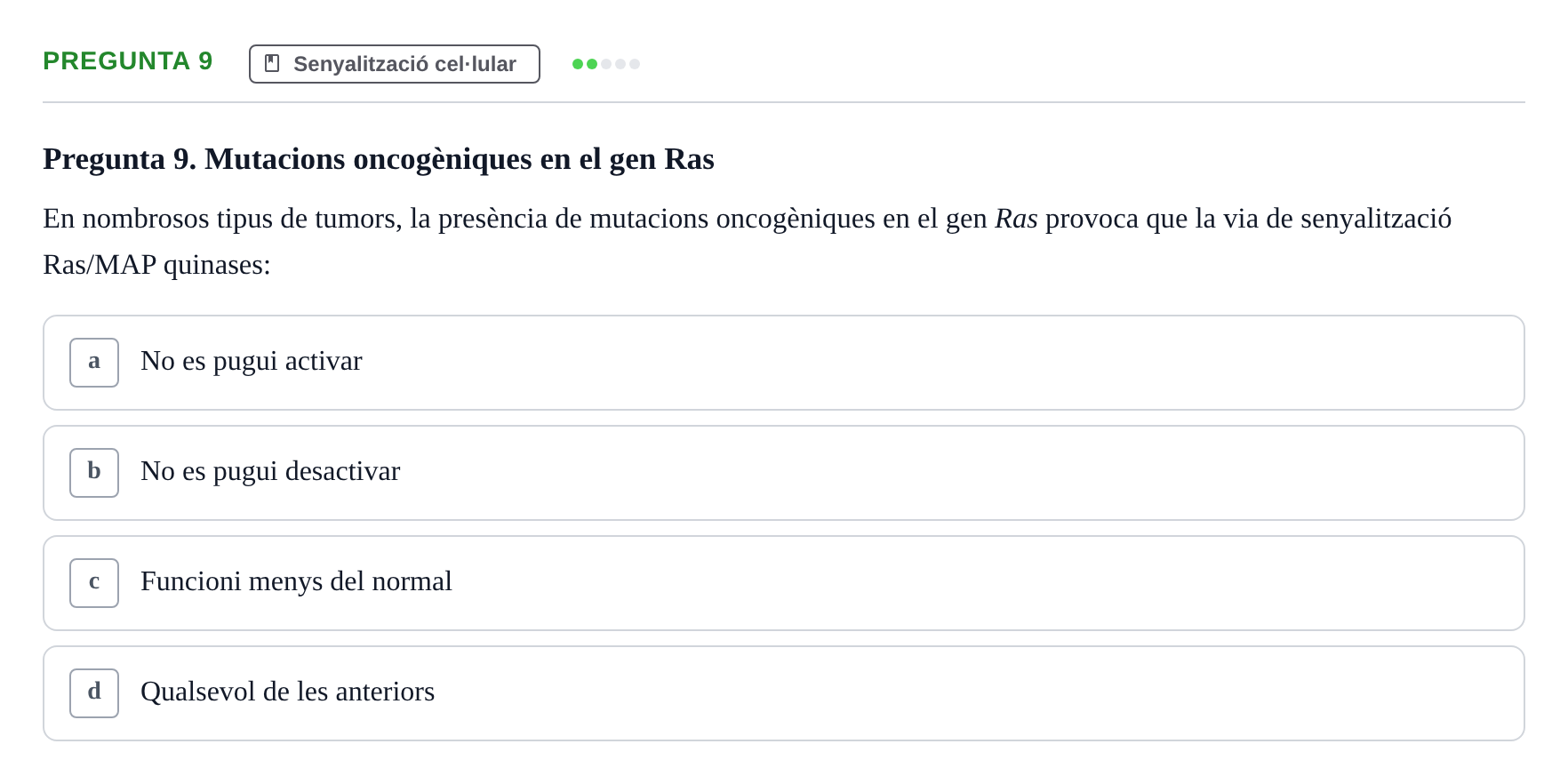 Enunciado: Pregunta 9 · Biología Celular UAB Examen 2n Parcial Biologia Cel·lular