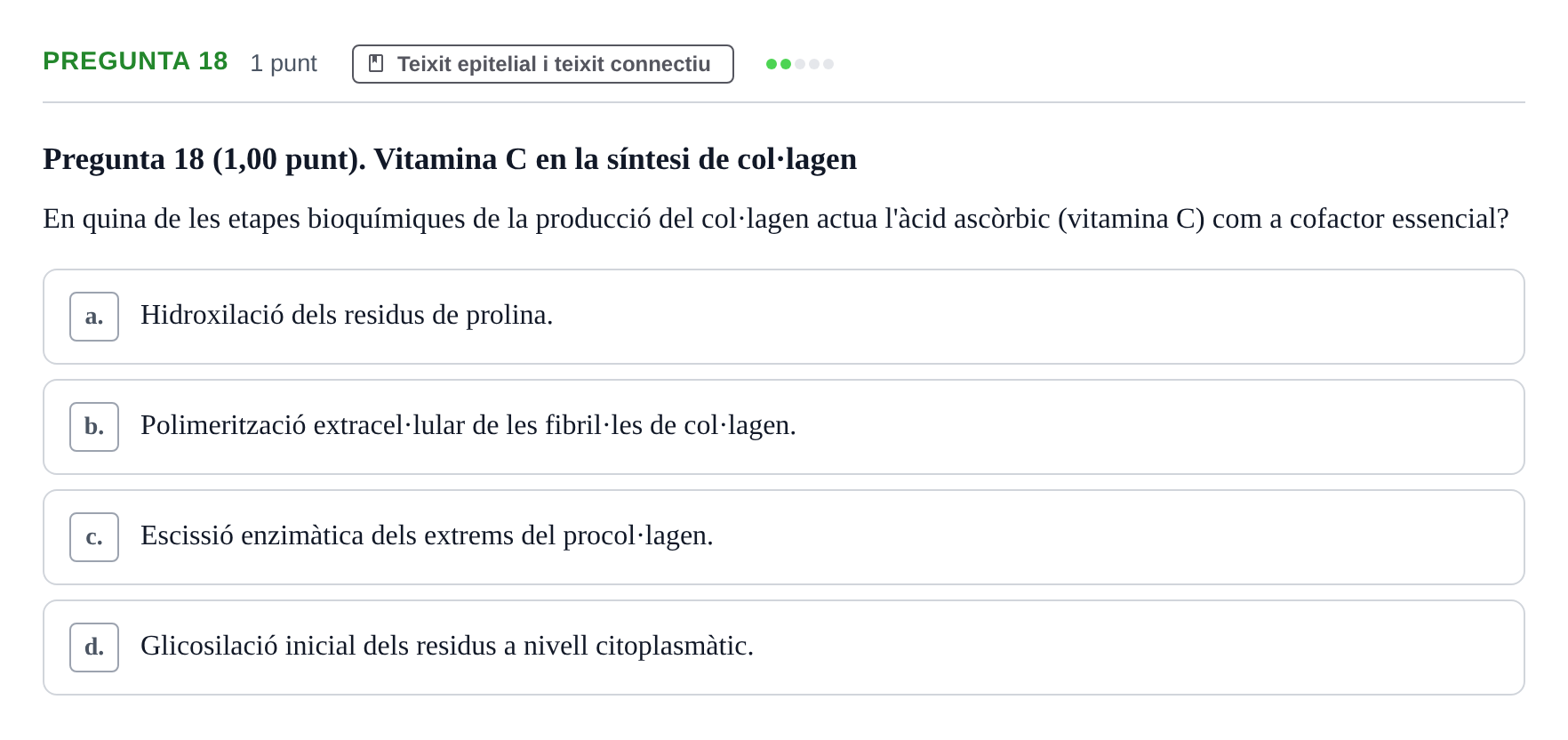 Enunciado: Pregunta 18 · Estructura i Funció del Cos Humà I UVIC 2022