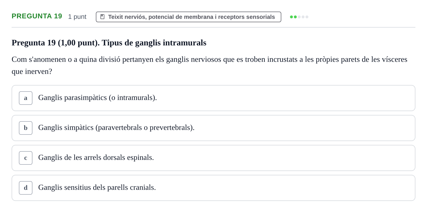 Enunciado: Pregunta 19 · Estructura i Funció del Cos Humà I UVIC 2022