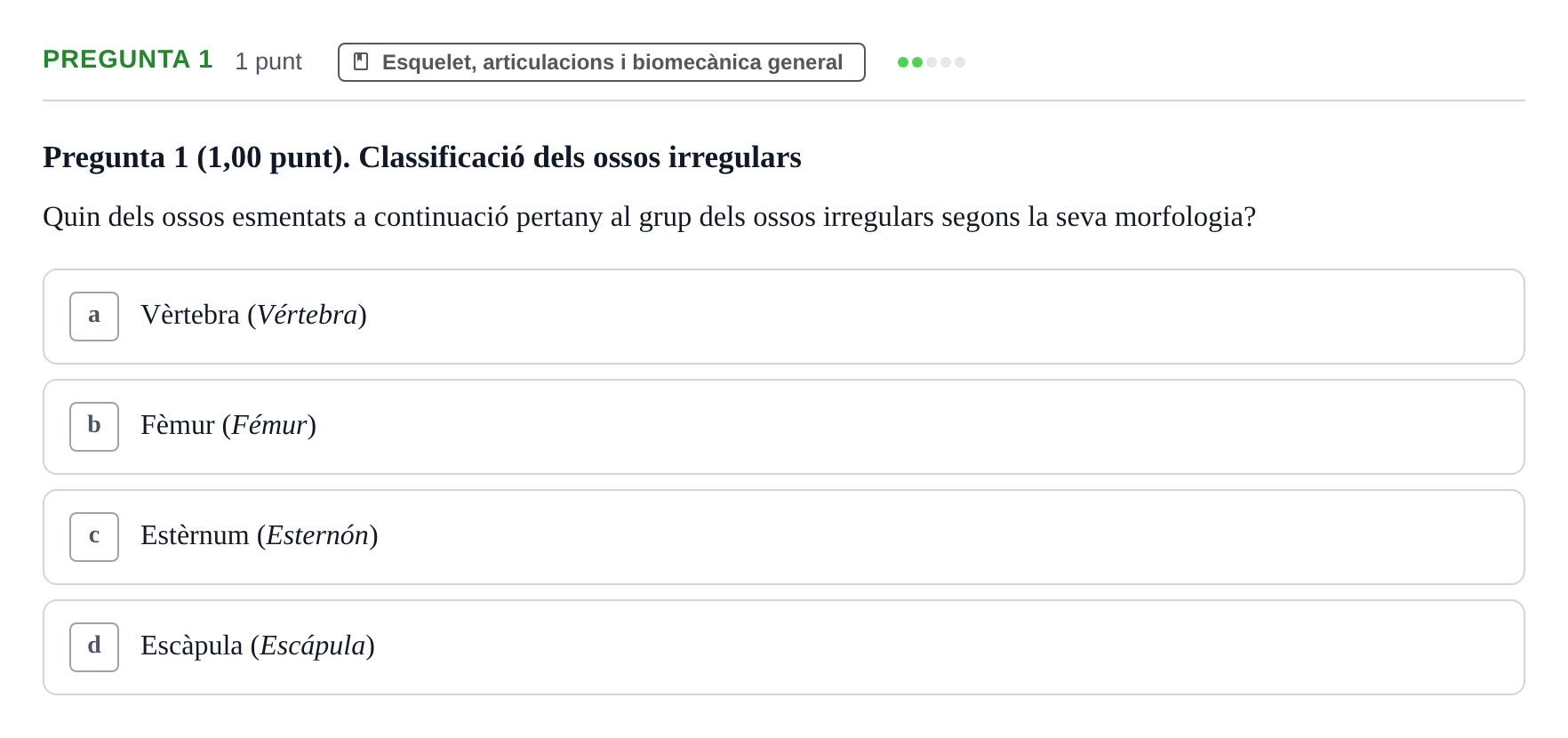 Enunciado: Pregunta 1 · Estructura i Funció del Cos Humà I UVIC 2022