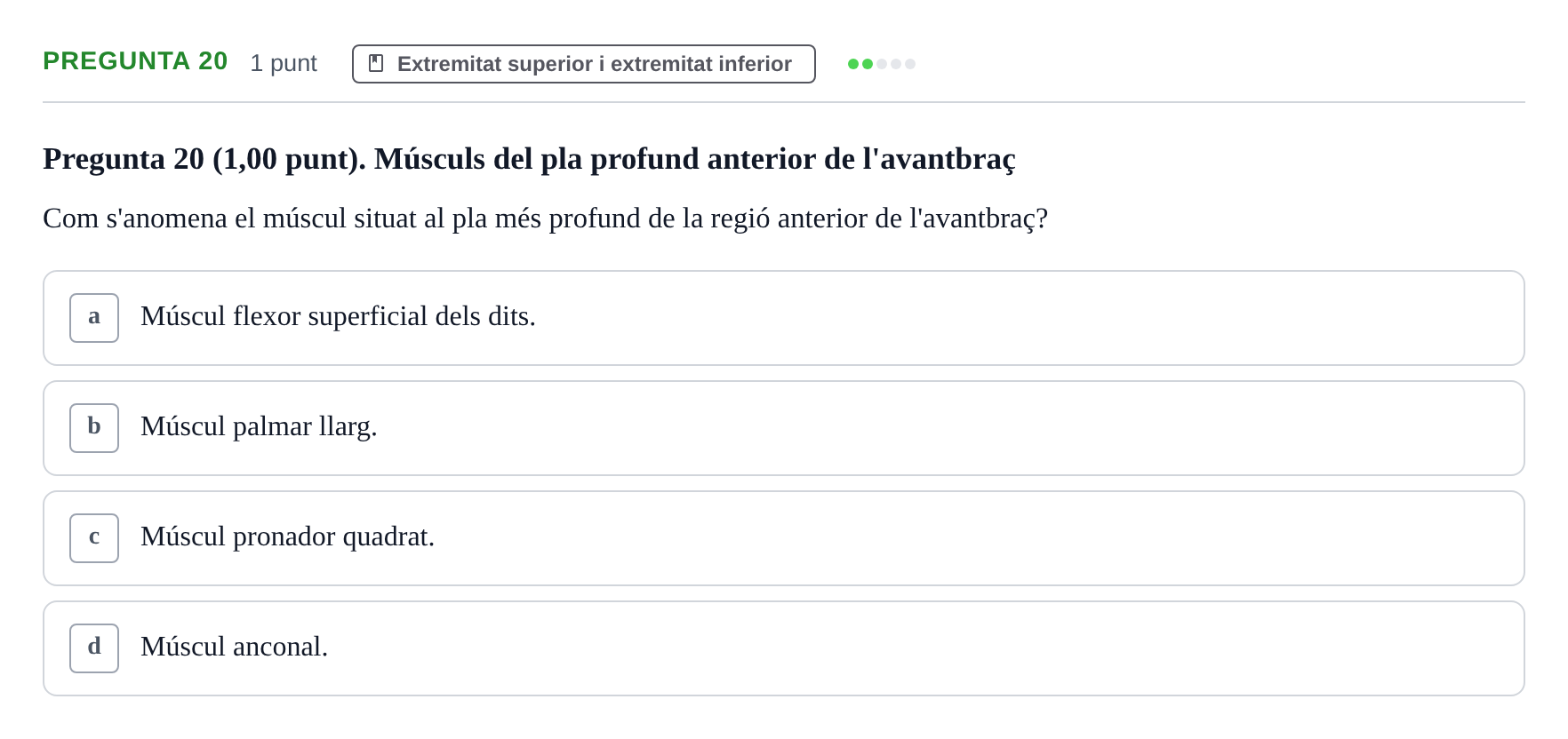 Enunciado: Pregunta 20 · Estructura i Funció del Cos Humà I UVIC 2022